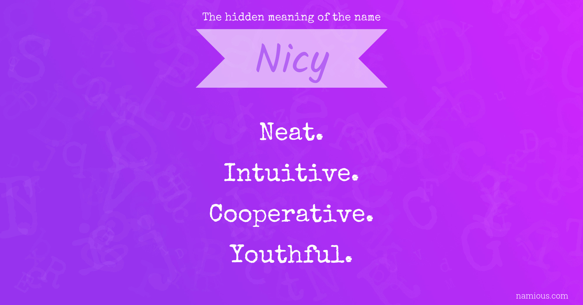 The hidden meaning of the name Nicy