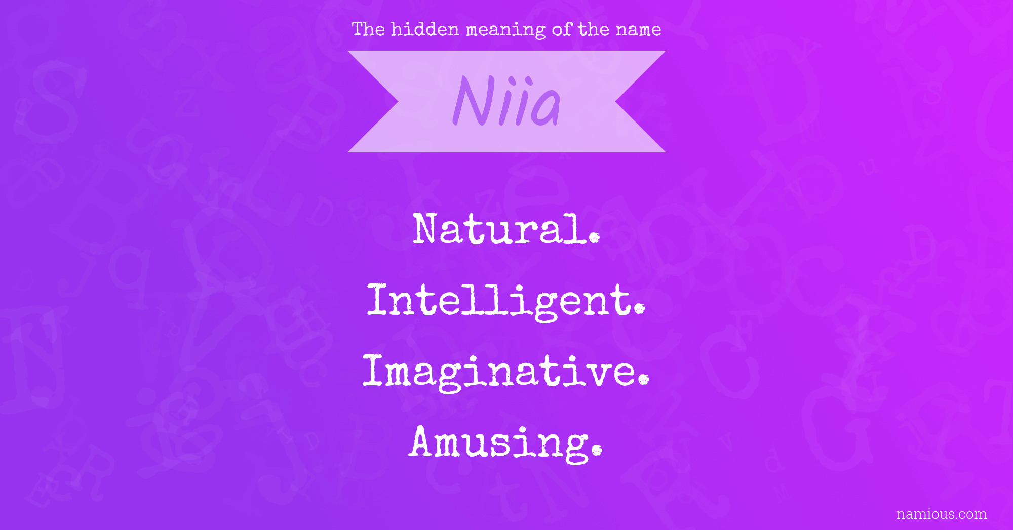 The hidden meaning of the name Niia