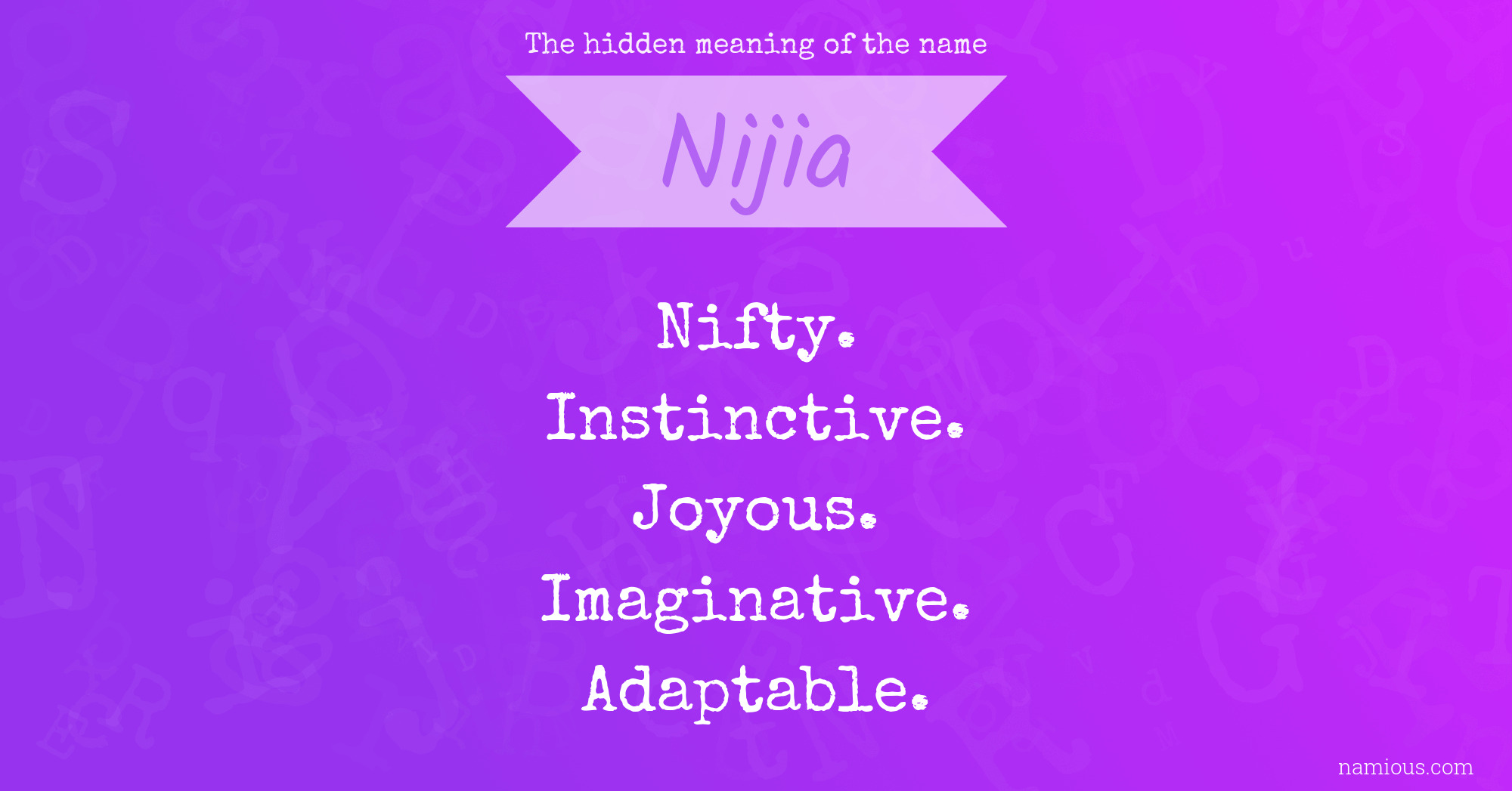 The hidden meaning of the name Nijia