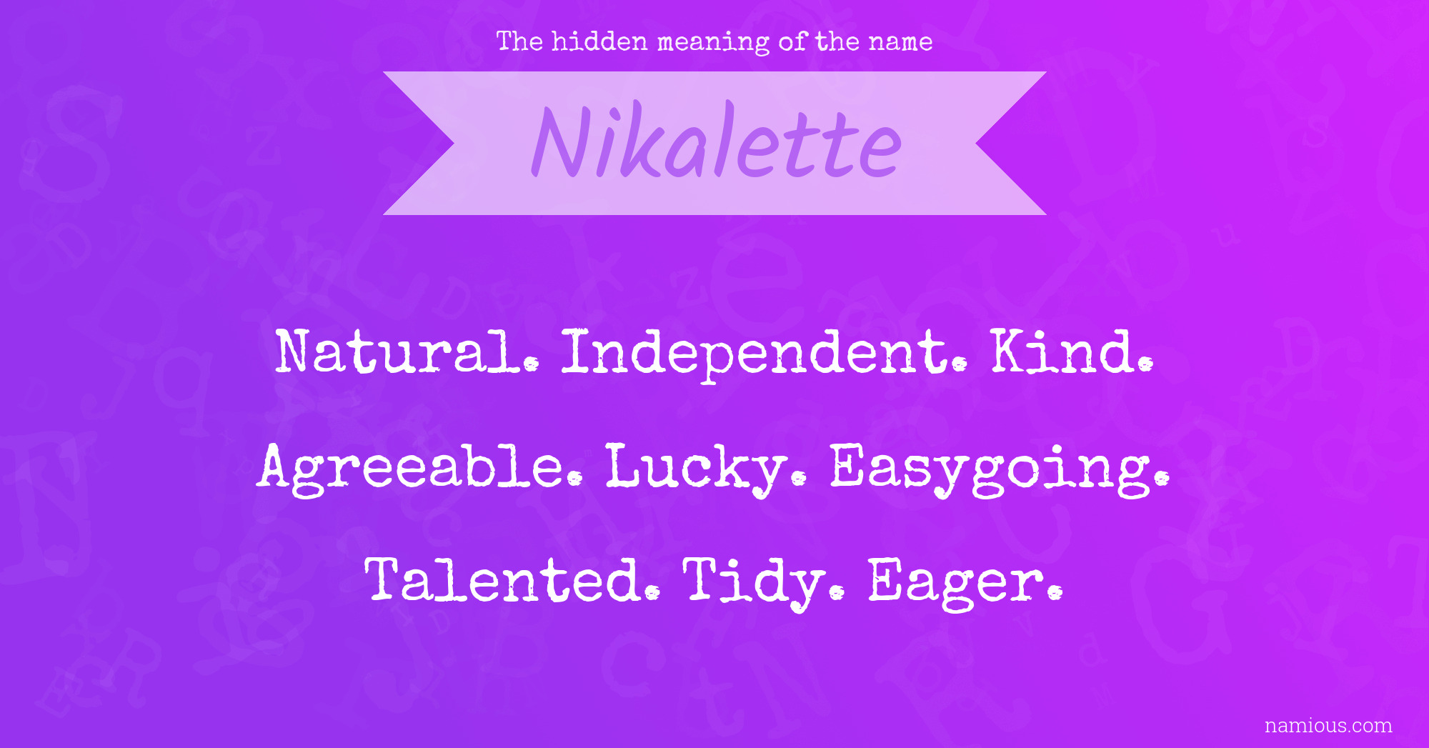 The hidden meaning of the name Nikalette