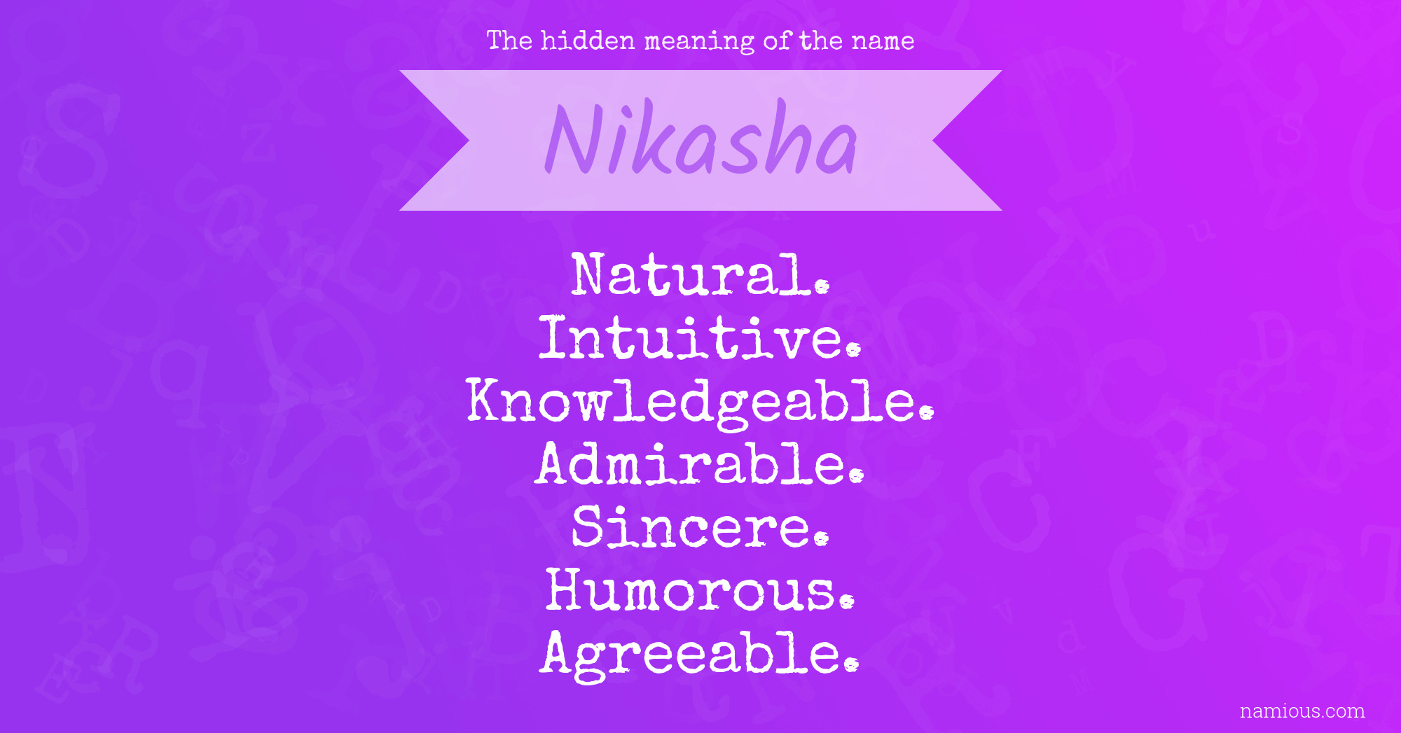 The hidden meaning of the name Nikasha