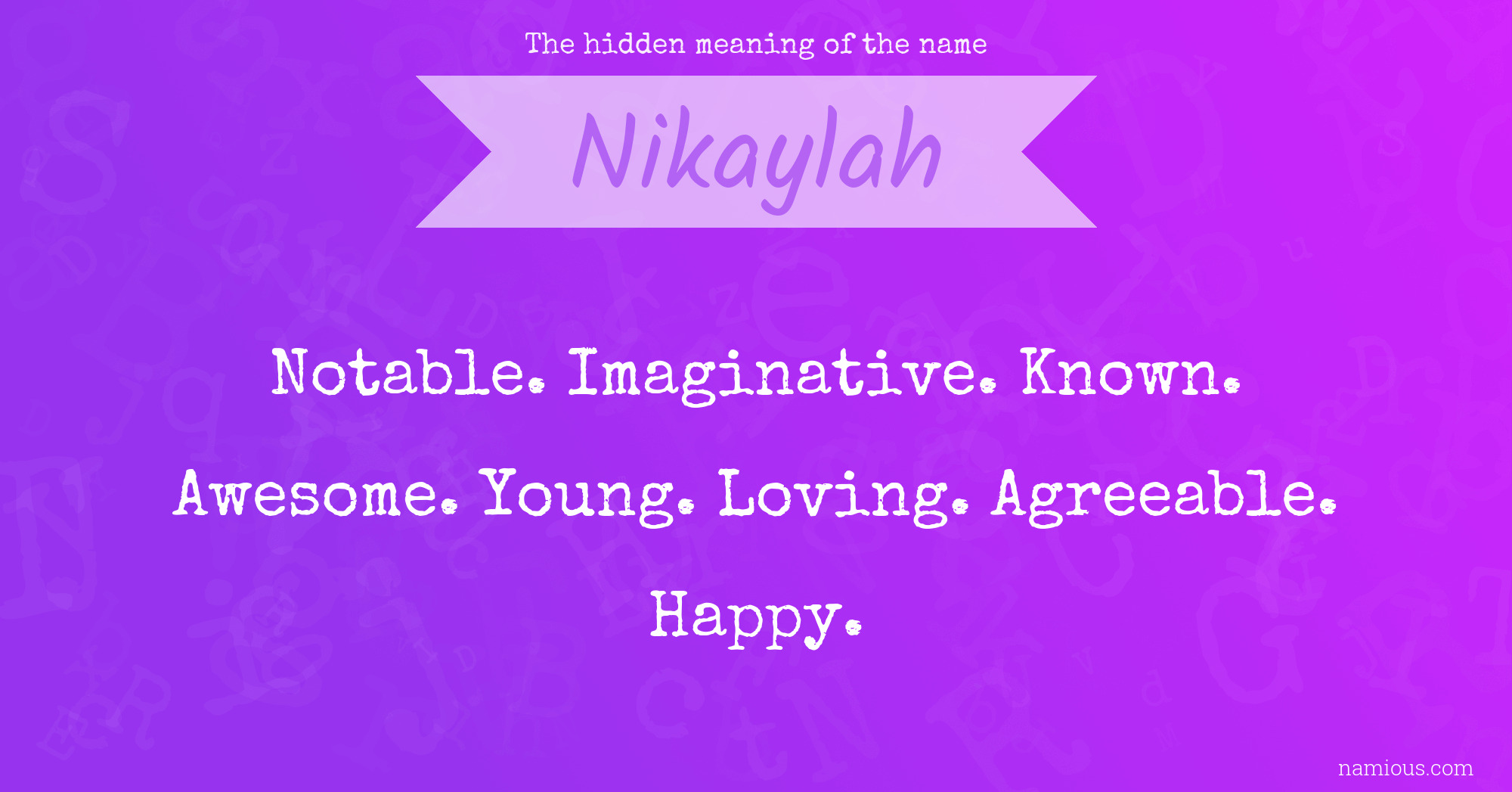 The hidden meaning of the name Nikaylah