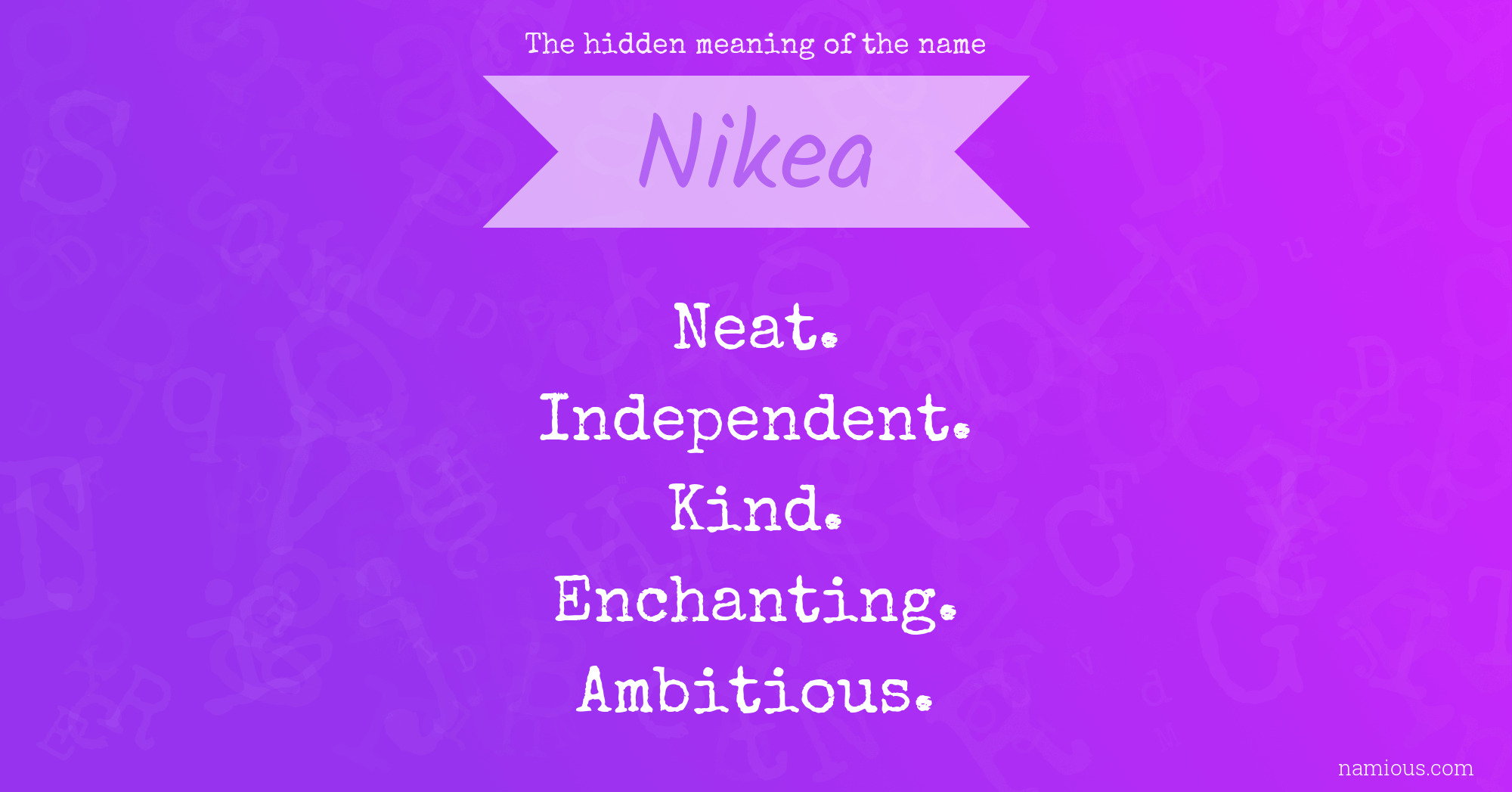 The hidden meaning of the name Nikea
