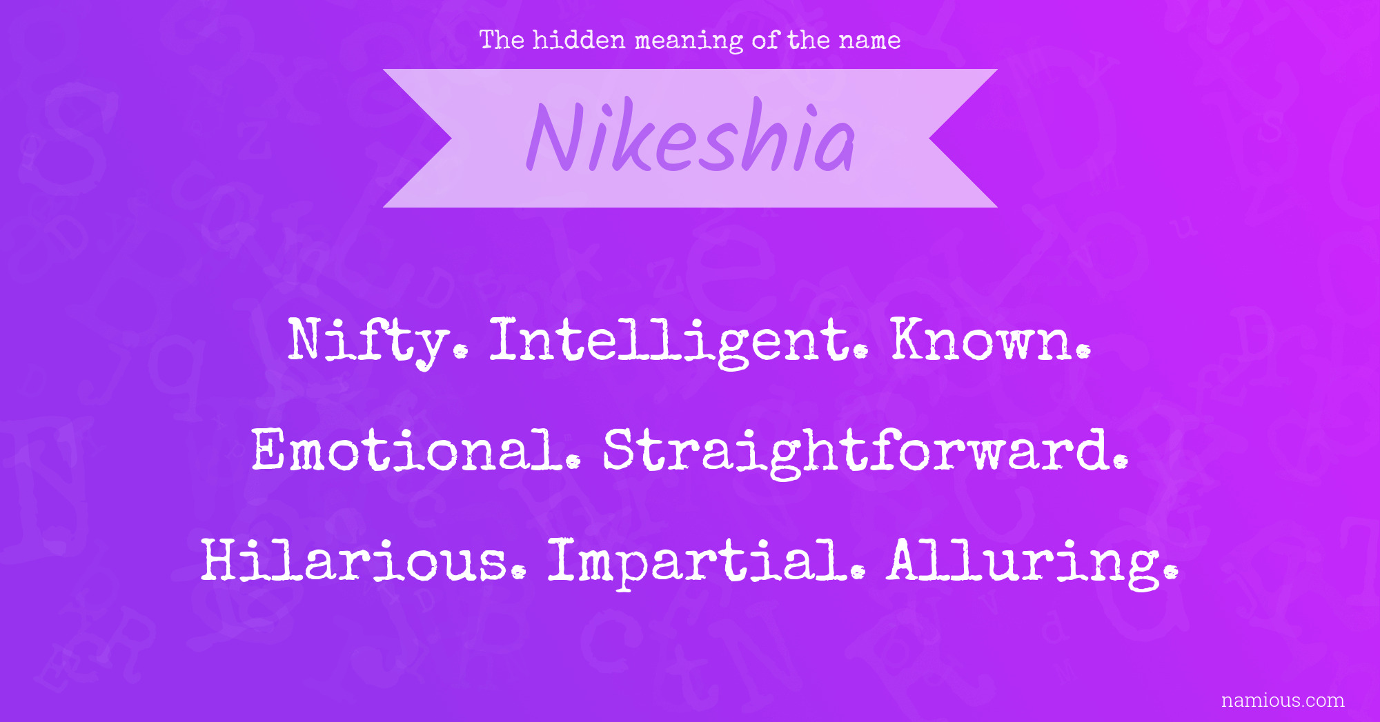 The hidden meaning of the name Nikeshia