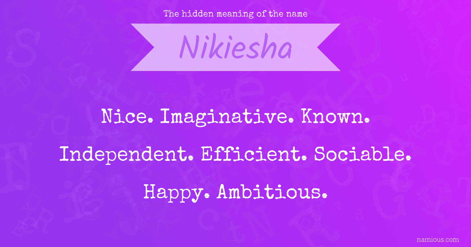 The hidden meaning of the name Nikiesha