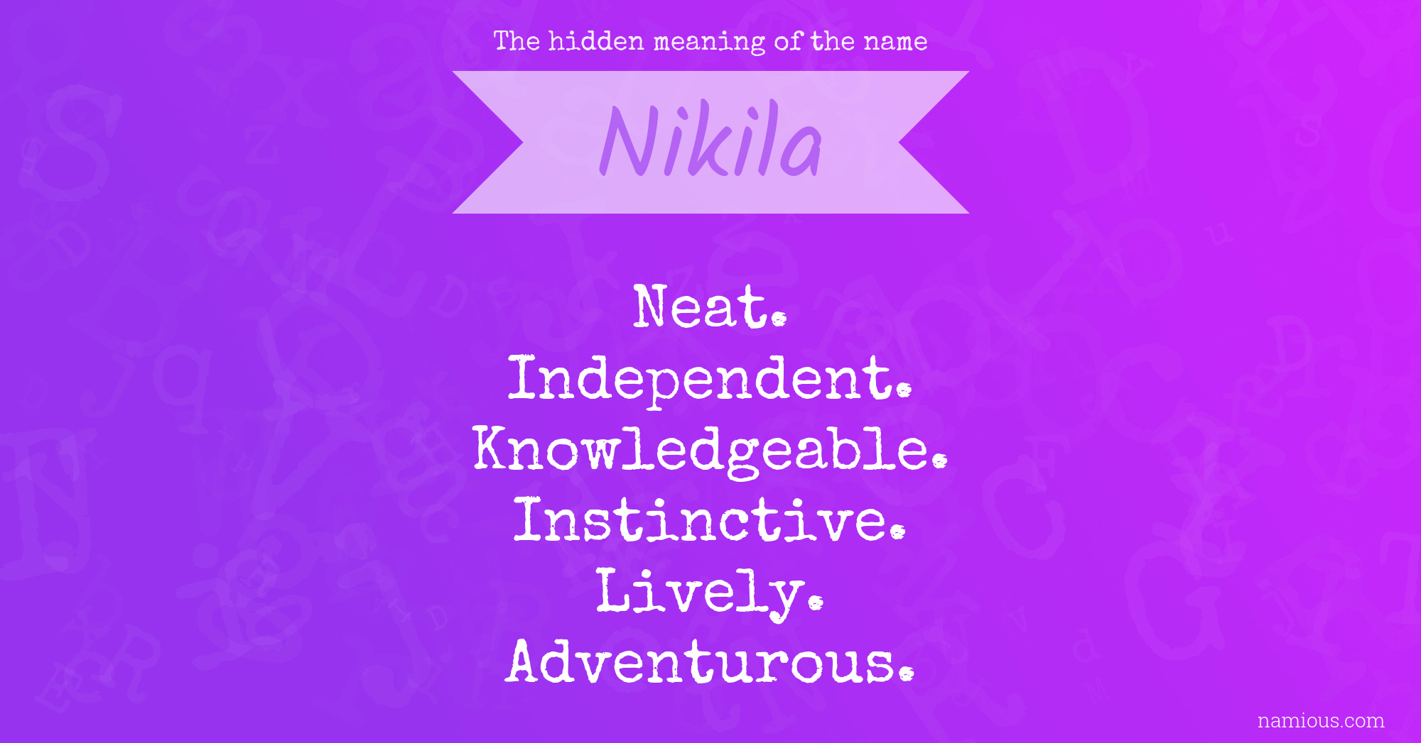 The hidden meaning of the name Nikila