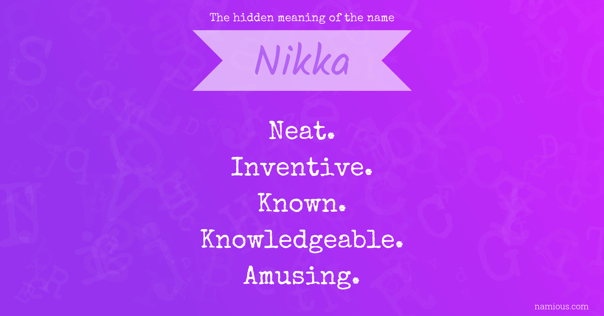 The hidden meaning of the name Nikka