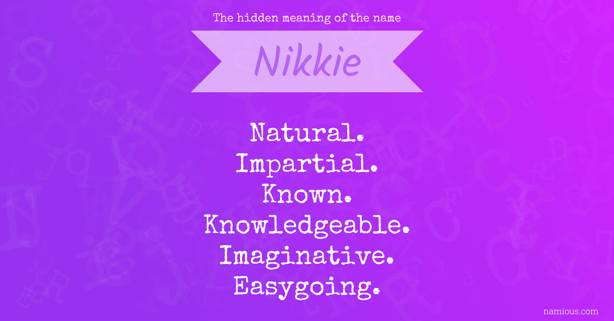 The hidden meaning of the name Nikkie