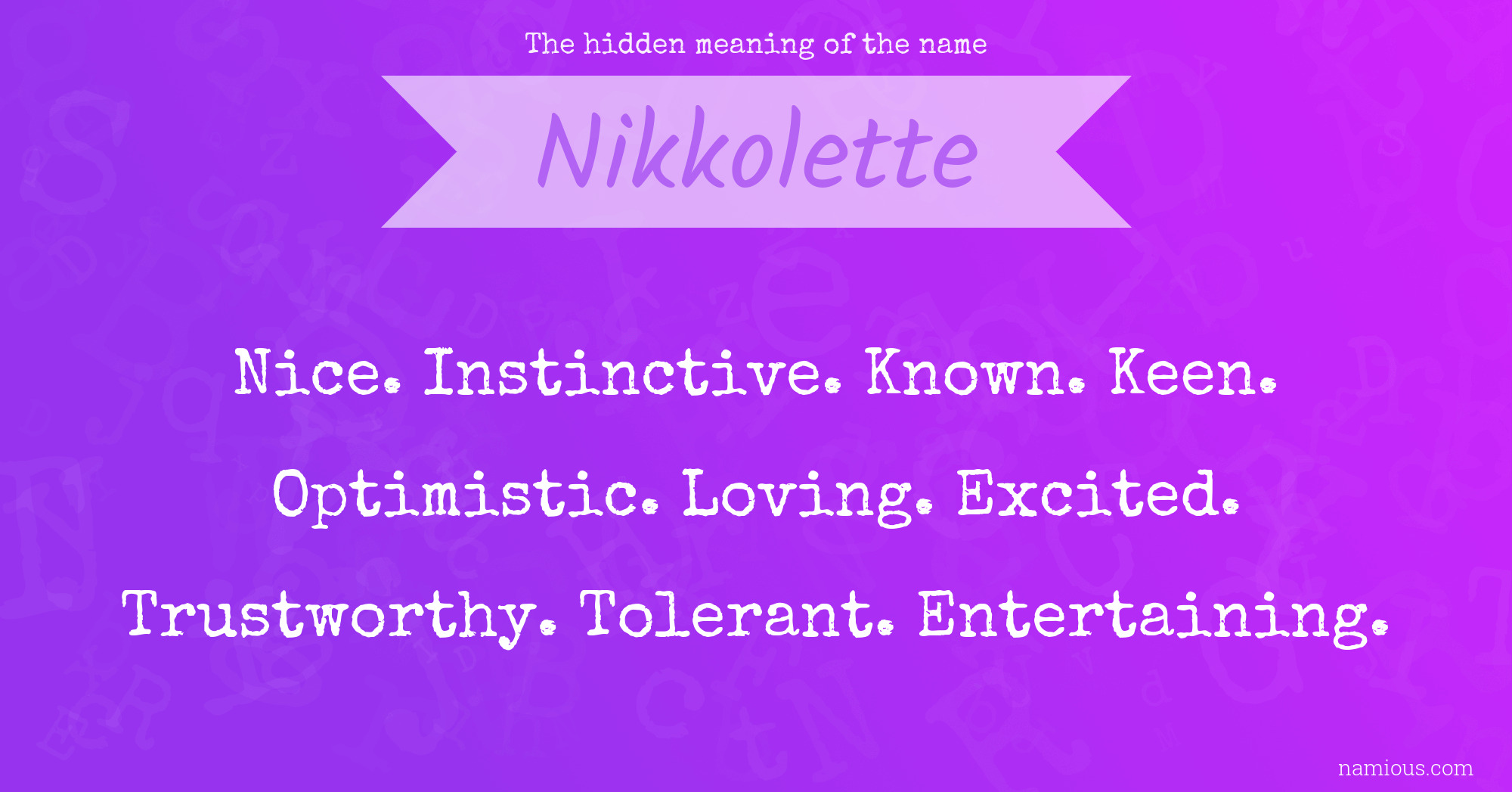 The hidden meaning of the name Nikkolette