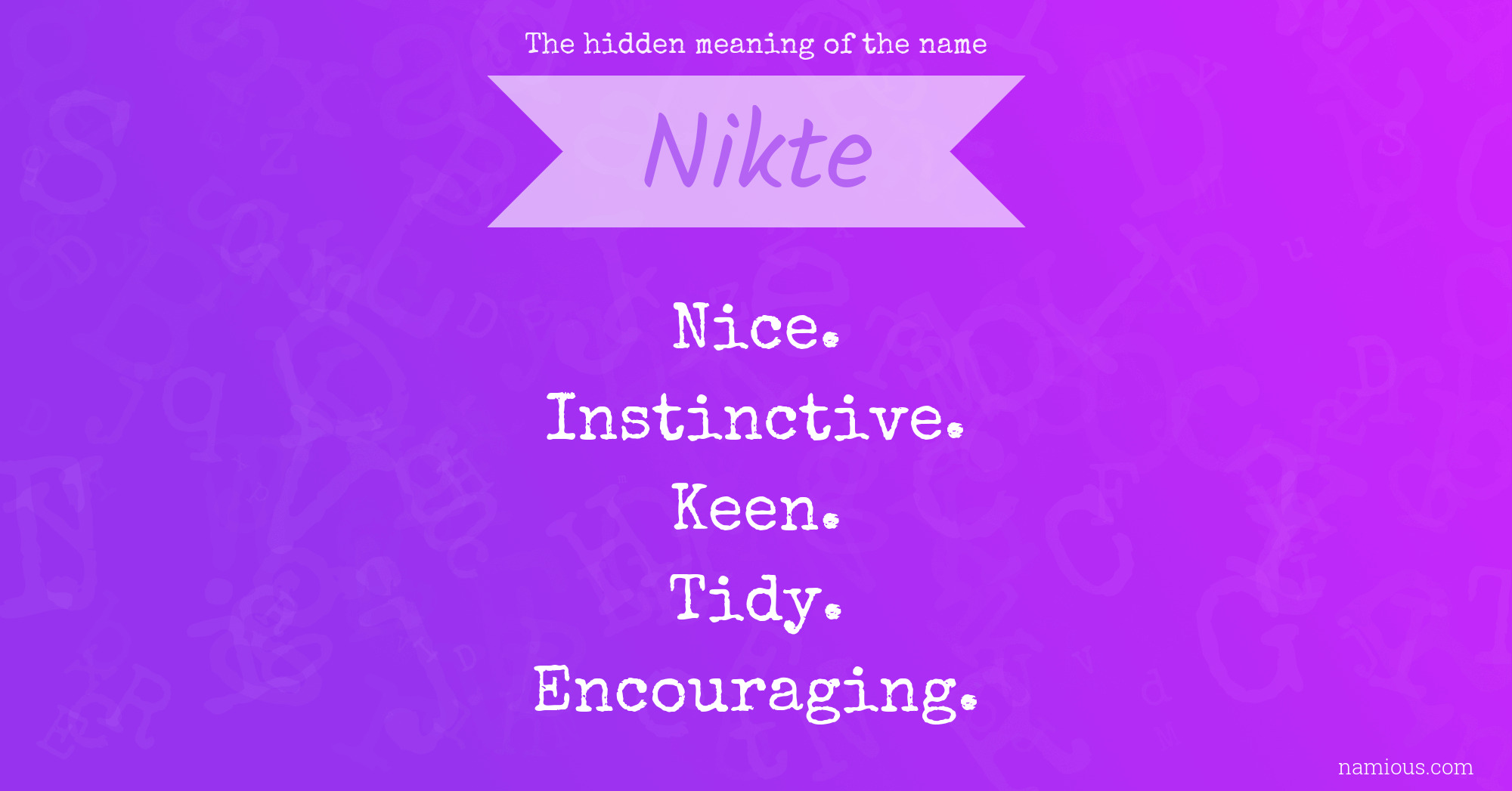 The hidden meaning of the name Nikte