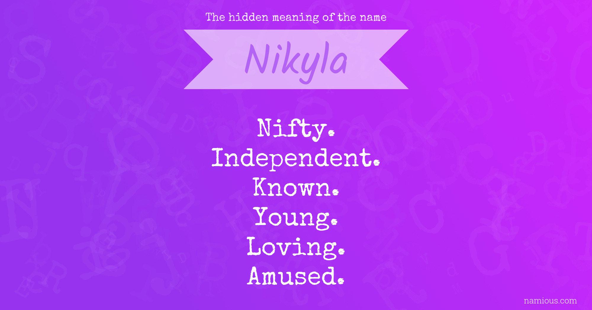 The hidden meaning of the name Nikyla