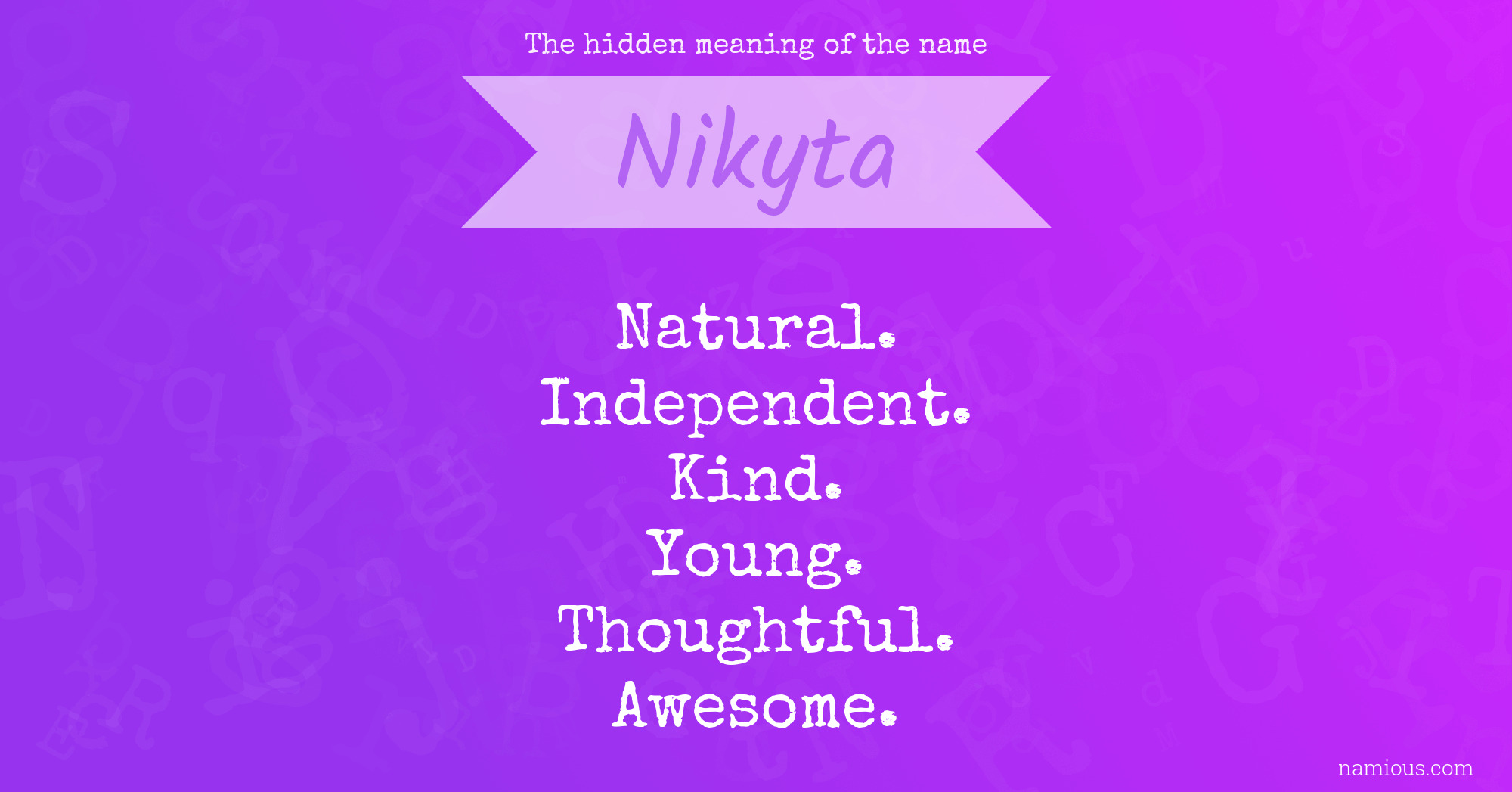 The hidden meaning of the name Nikyta