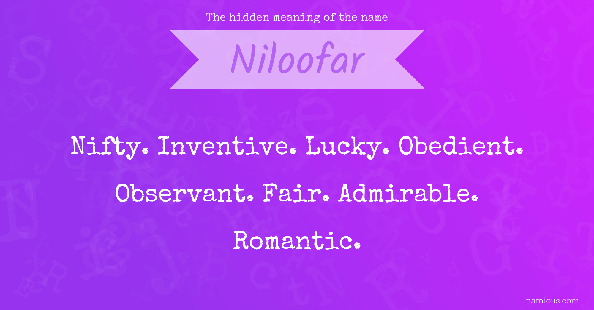 The hidden meaning of the name Niloofar