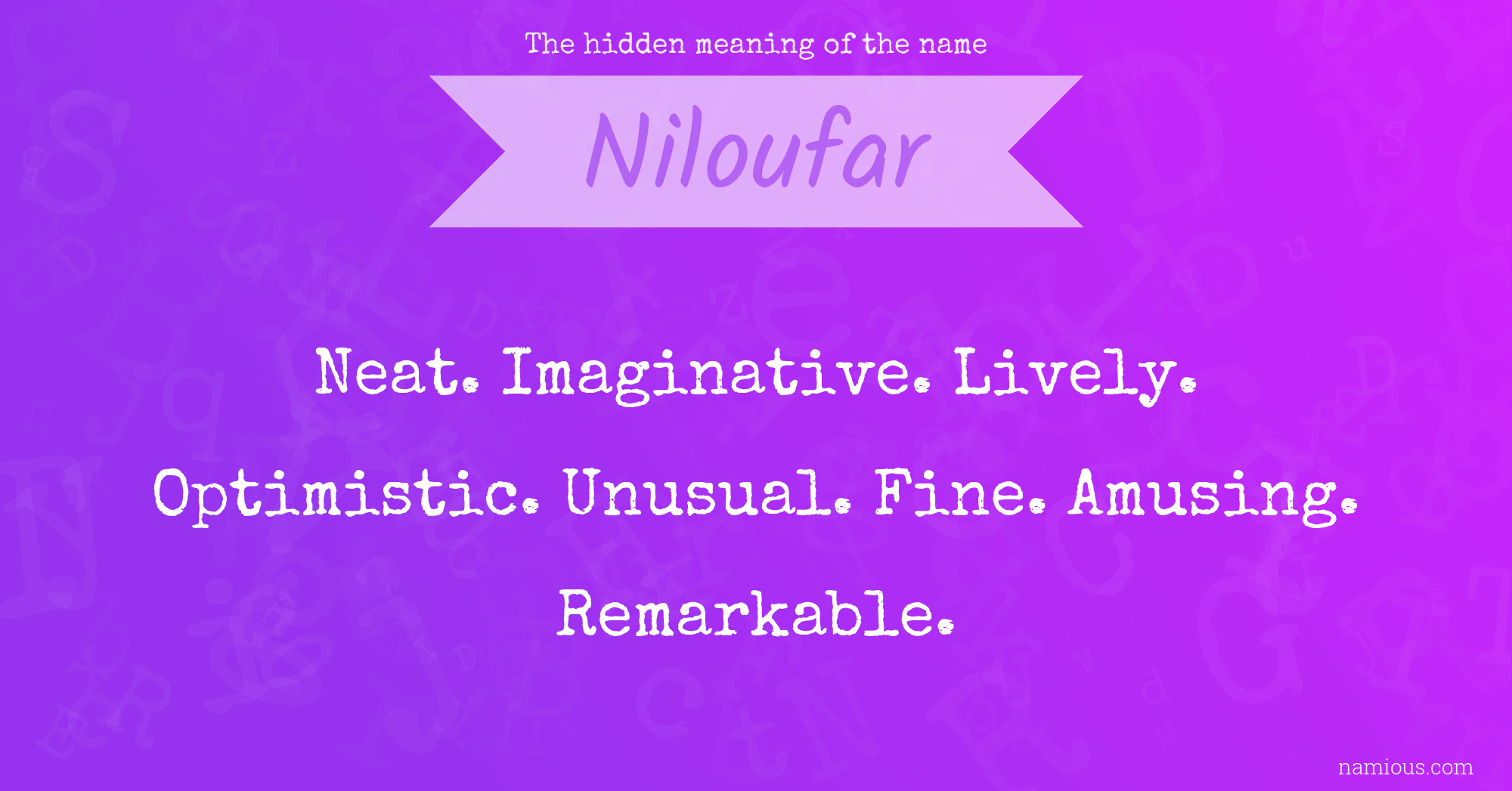 The hidden meaning of the name Niloufar