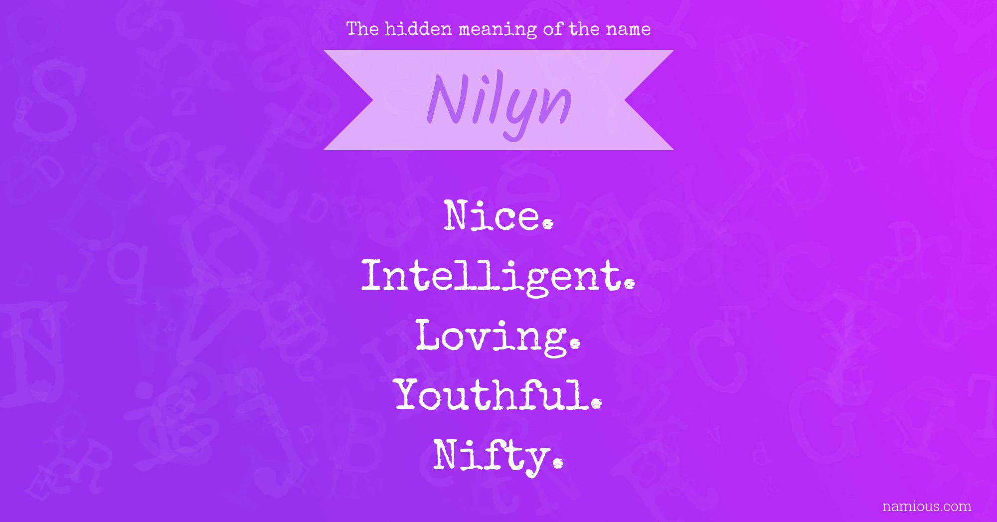 The hidden meaning of the name Nilyn