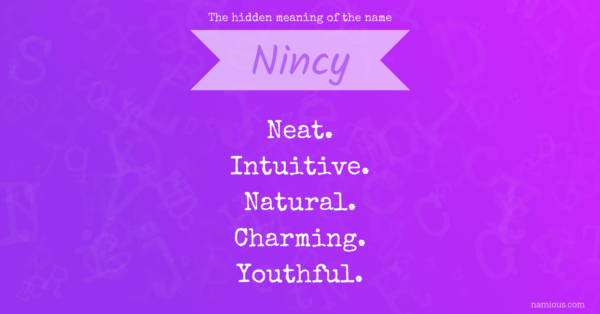 The hidden meaning of the name Nincy