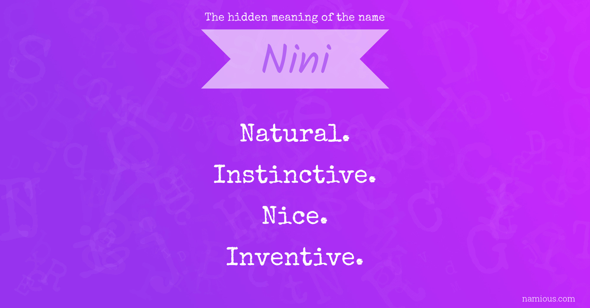 The hidden meaning of the name Nini