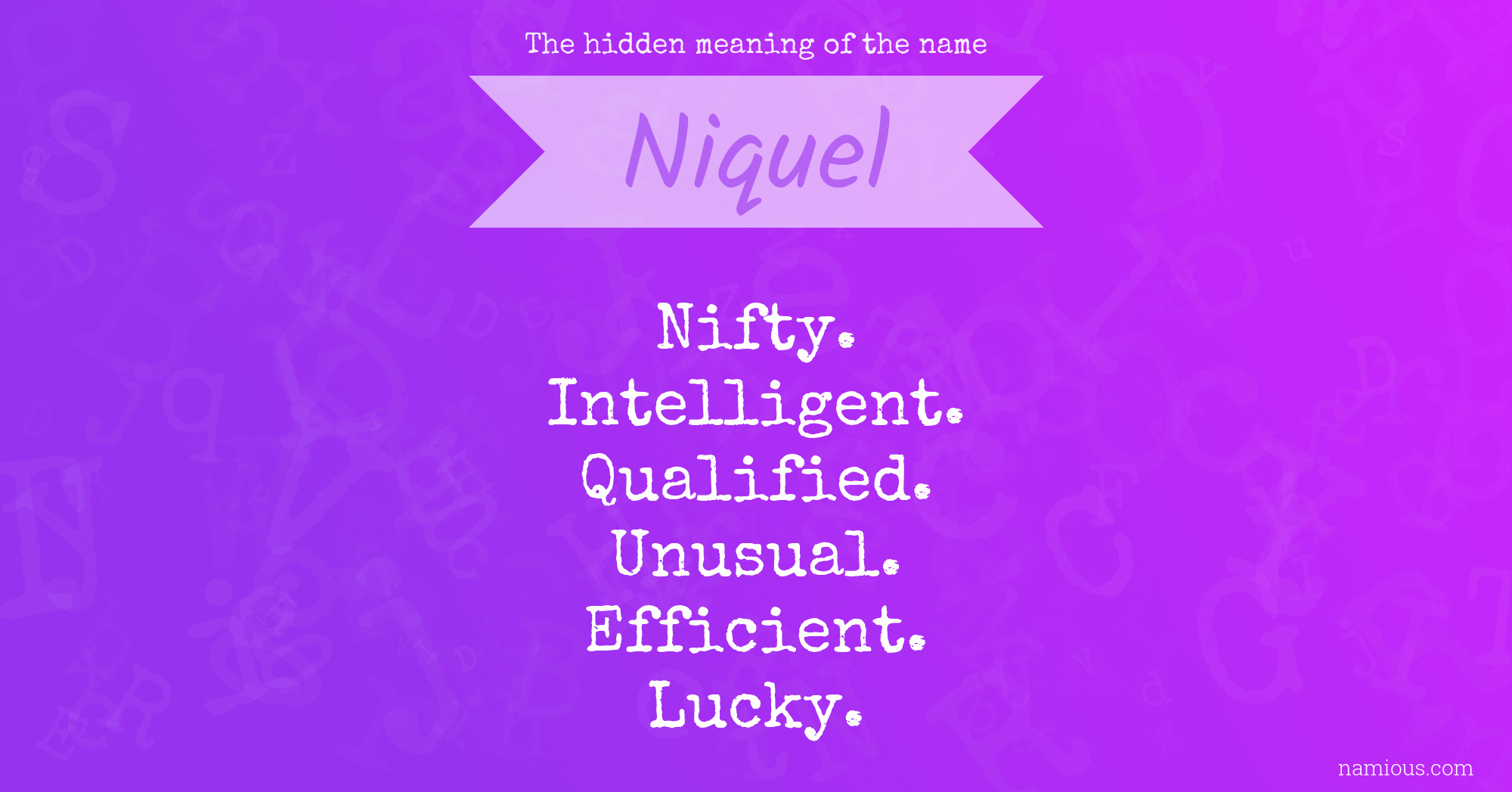 The hidden meaning of the name Niquel