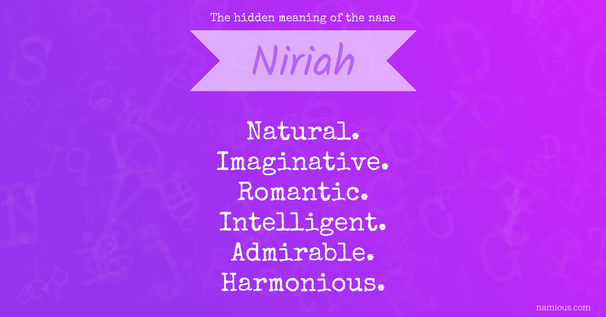 The hidden meaning of the name Niriah