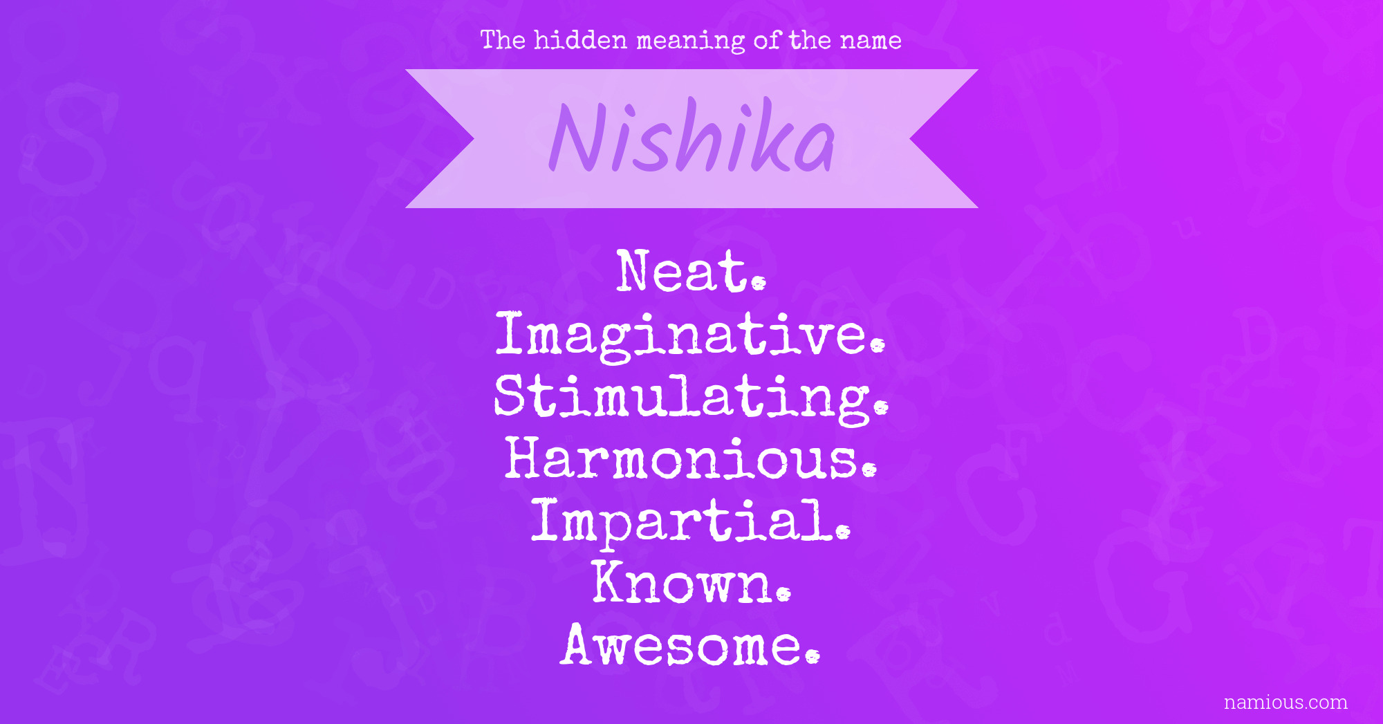 The hidden meaning of the name Nishika