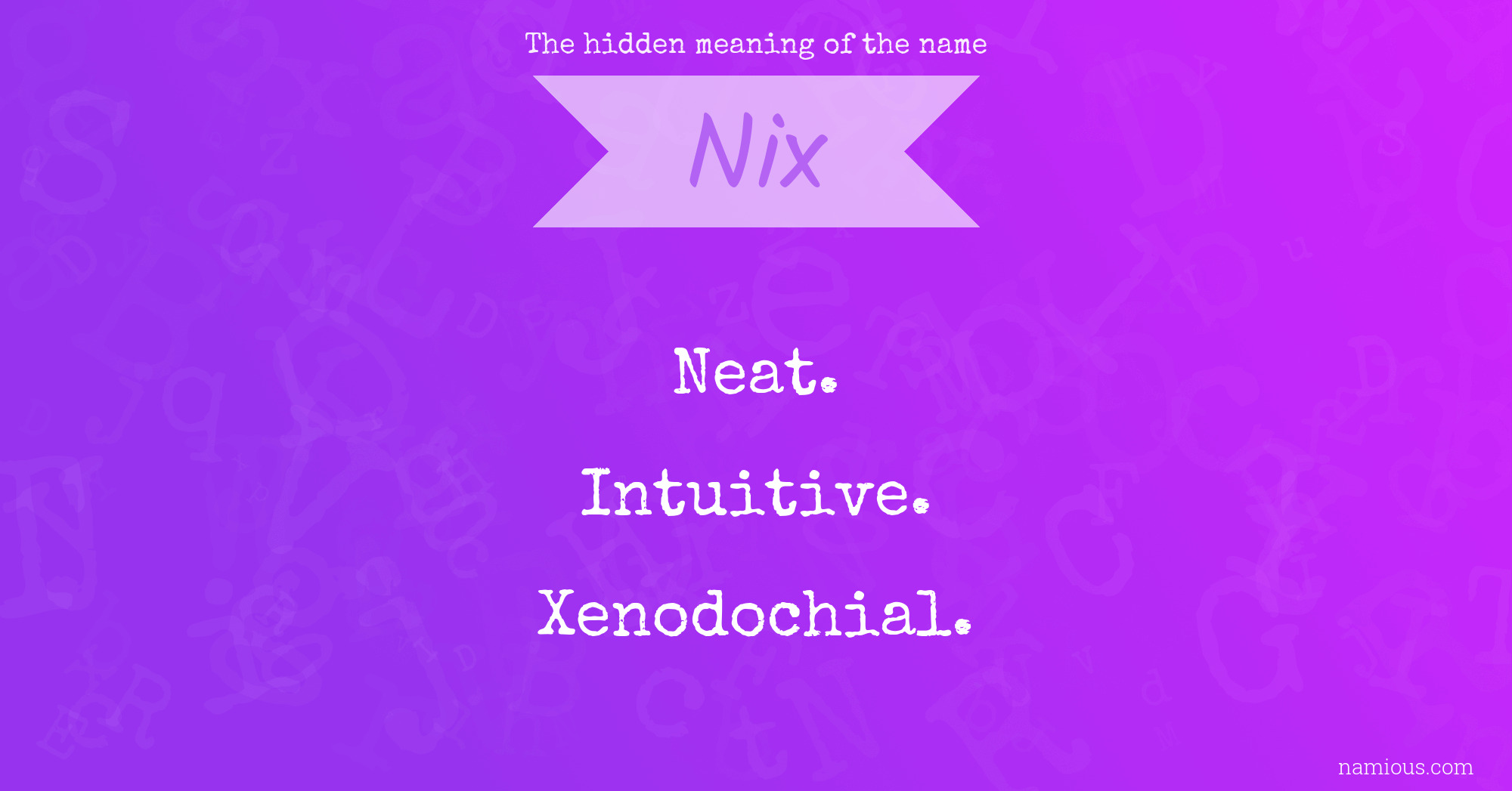 The hidden meaning of the name Nix