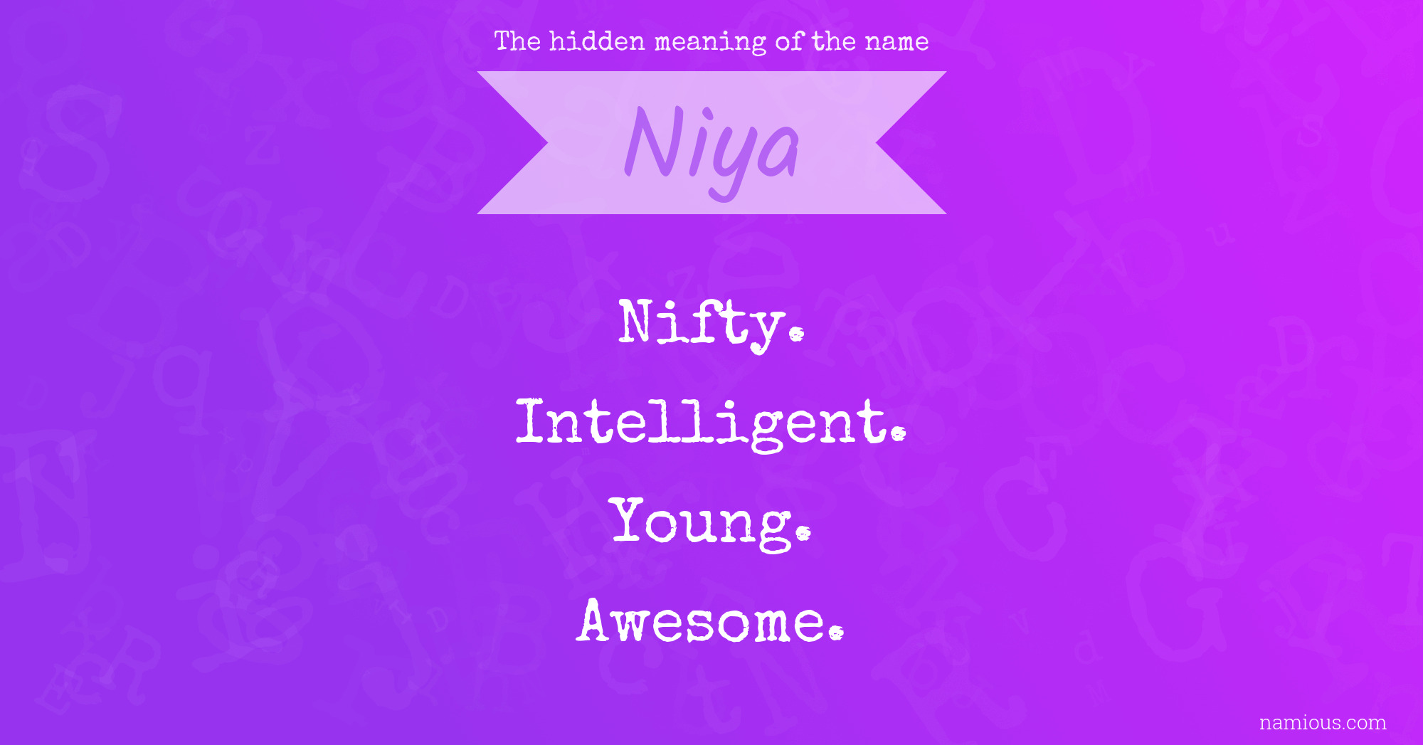 The hidden meaning of the name Niya