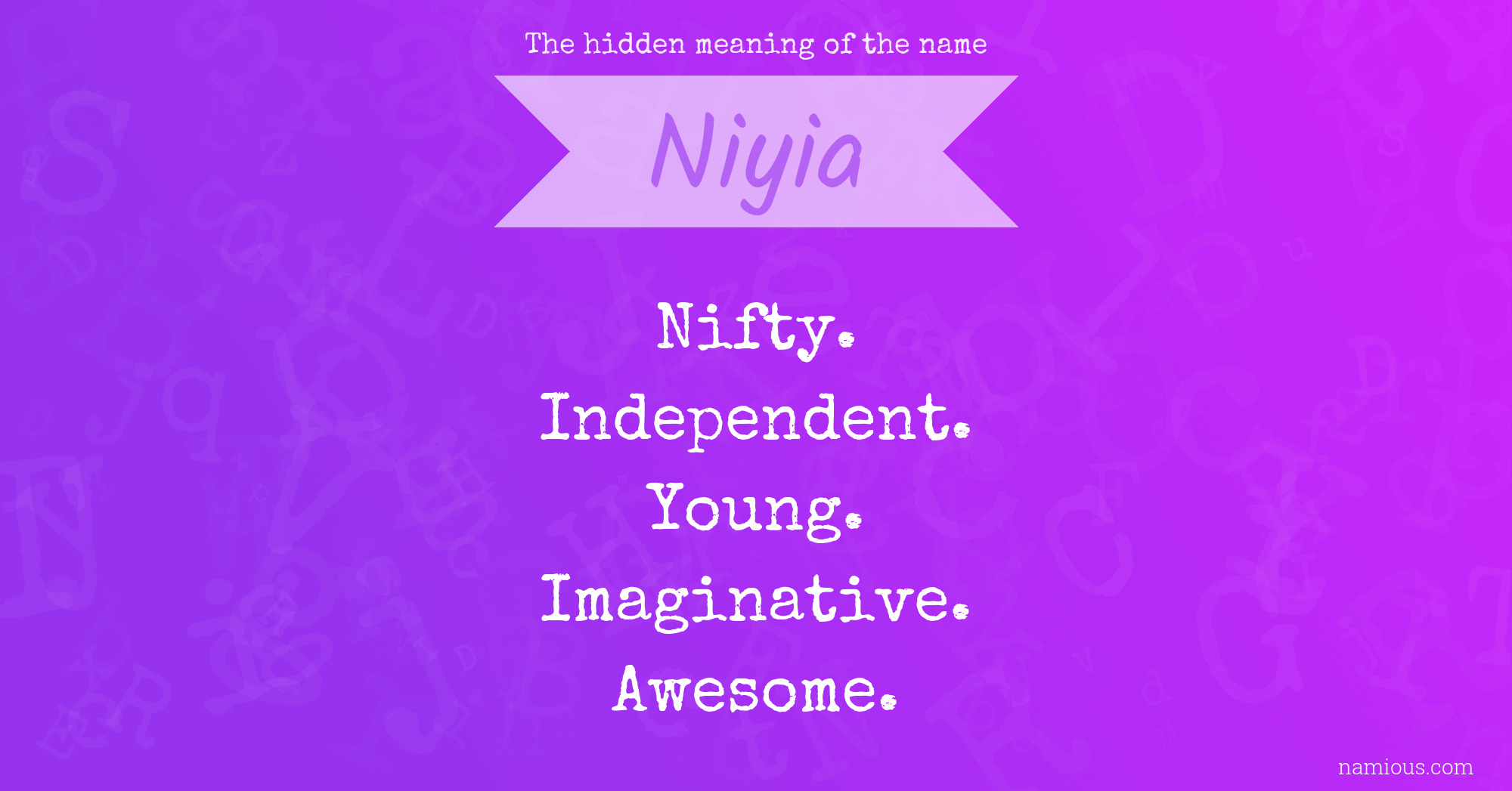 The hidden meaning of the name Niyia