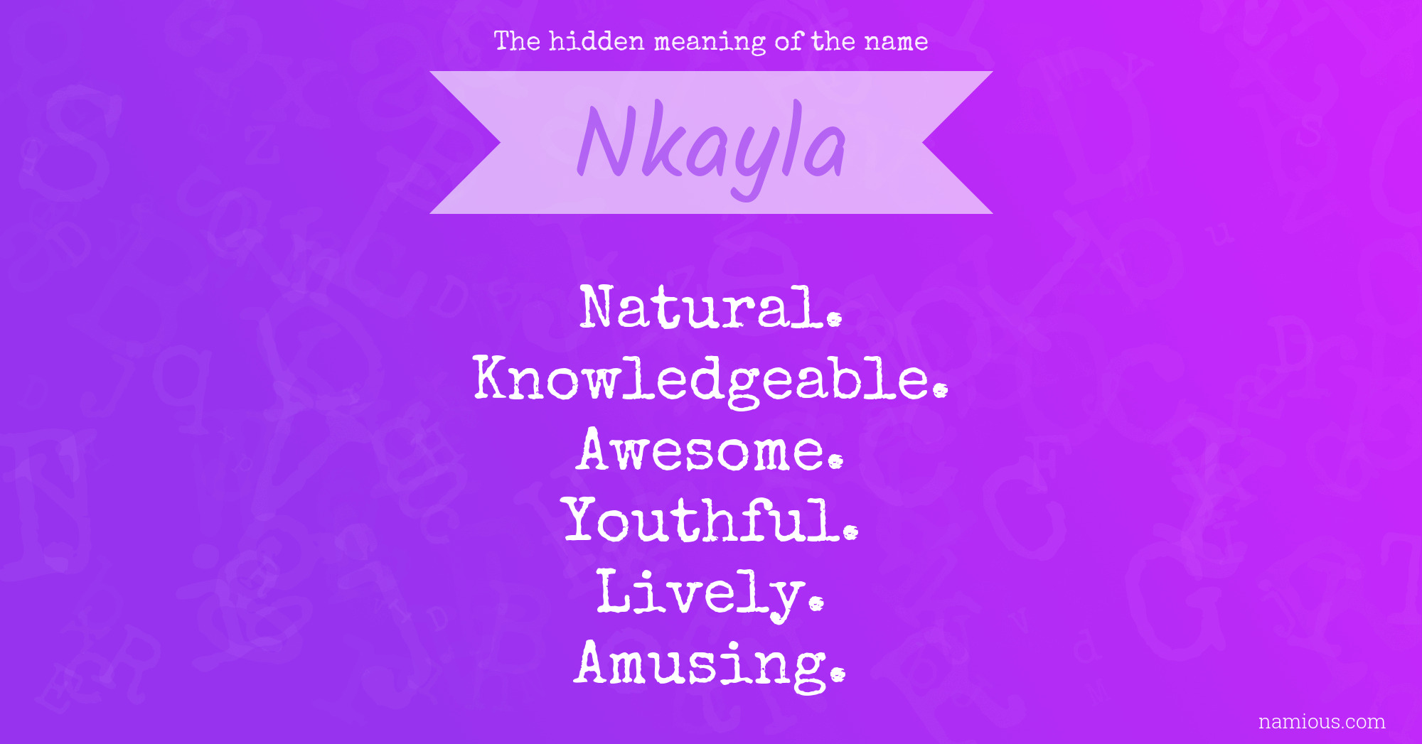 The hidden meaning of the name Nkayla