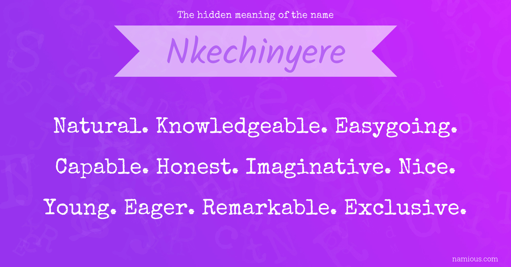 The hidden meaning of the name Nkechinyere