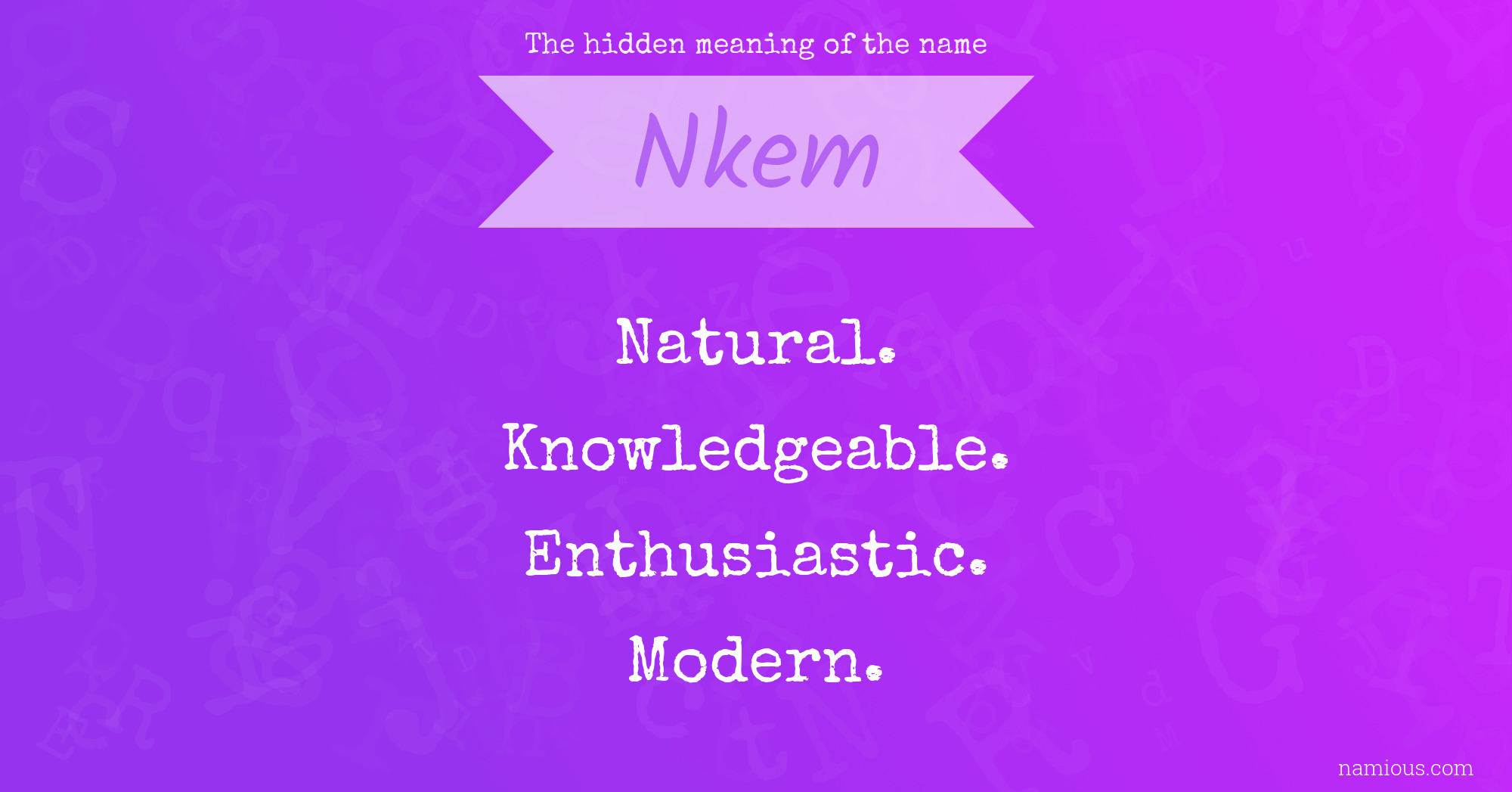 The hidden meaning of the name Nkem