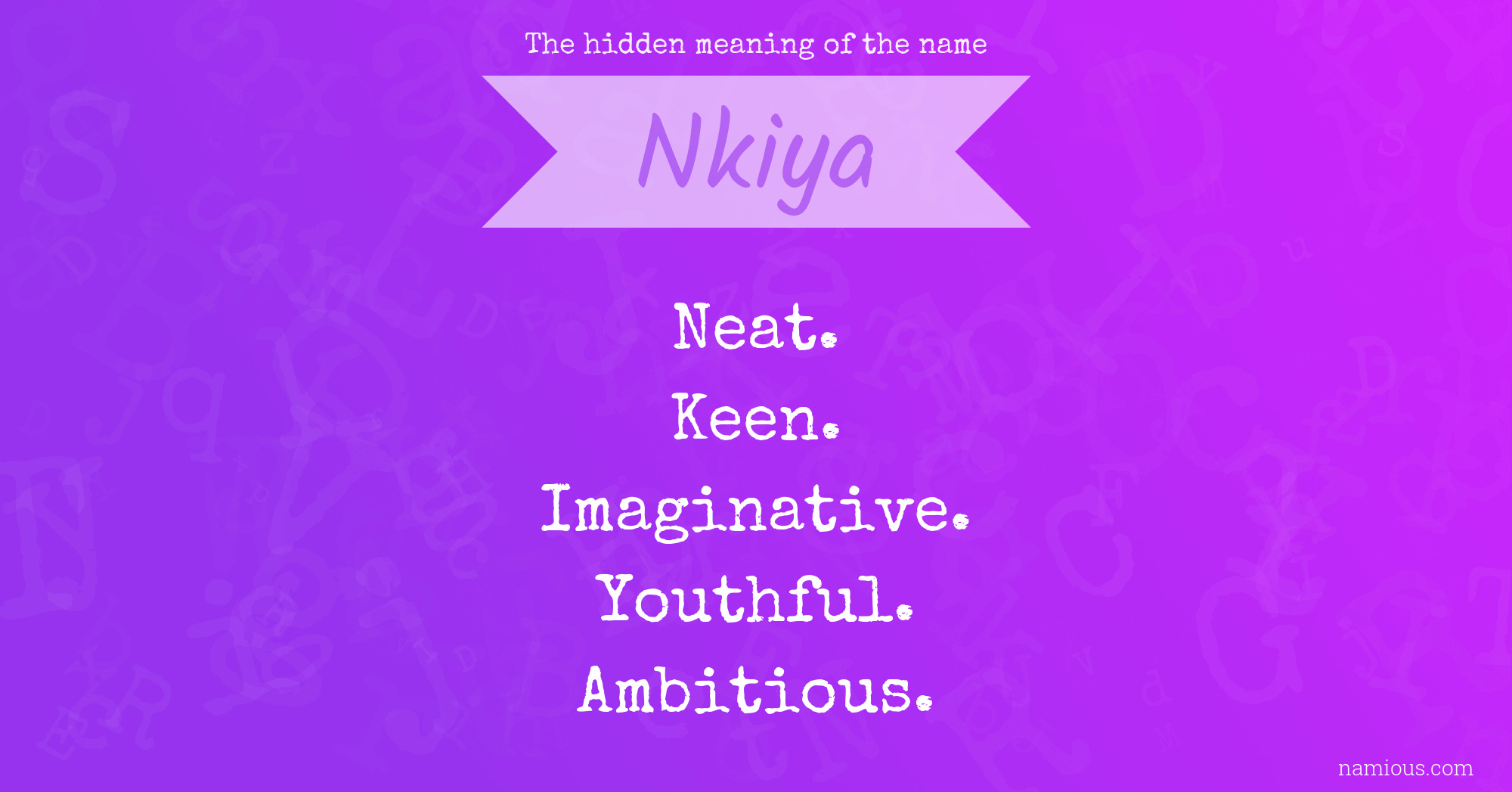 The hidden meaning of the name Nkiya