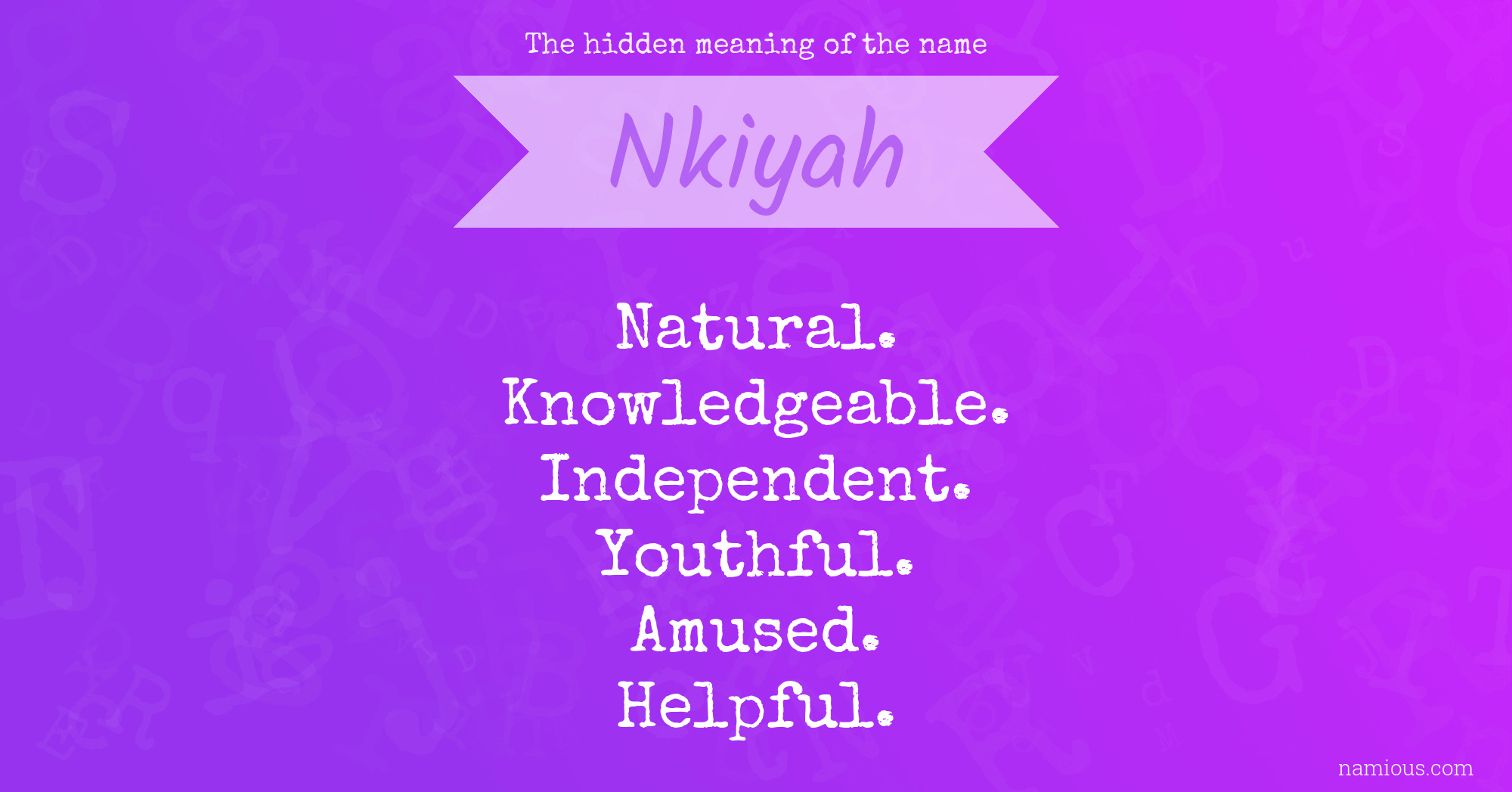 The hidden meaning of the name Nkiyah