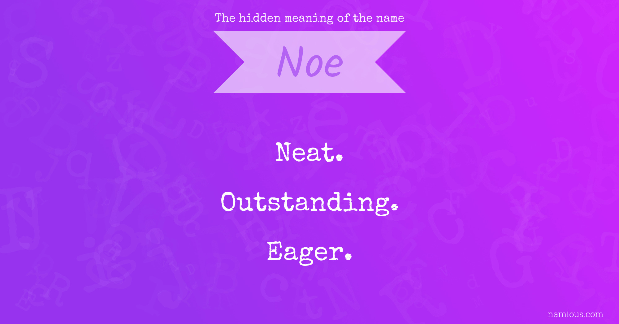 The hidden meaning of the name Noe