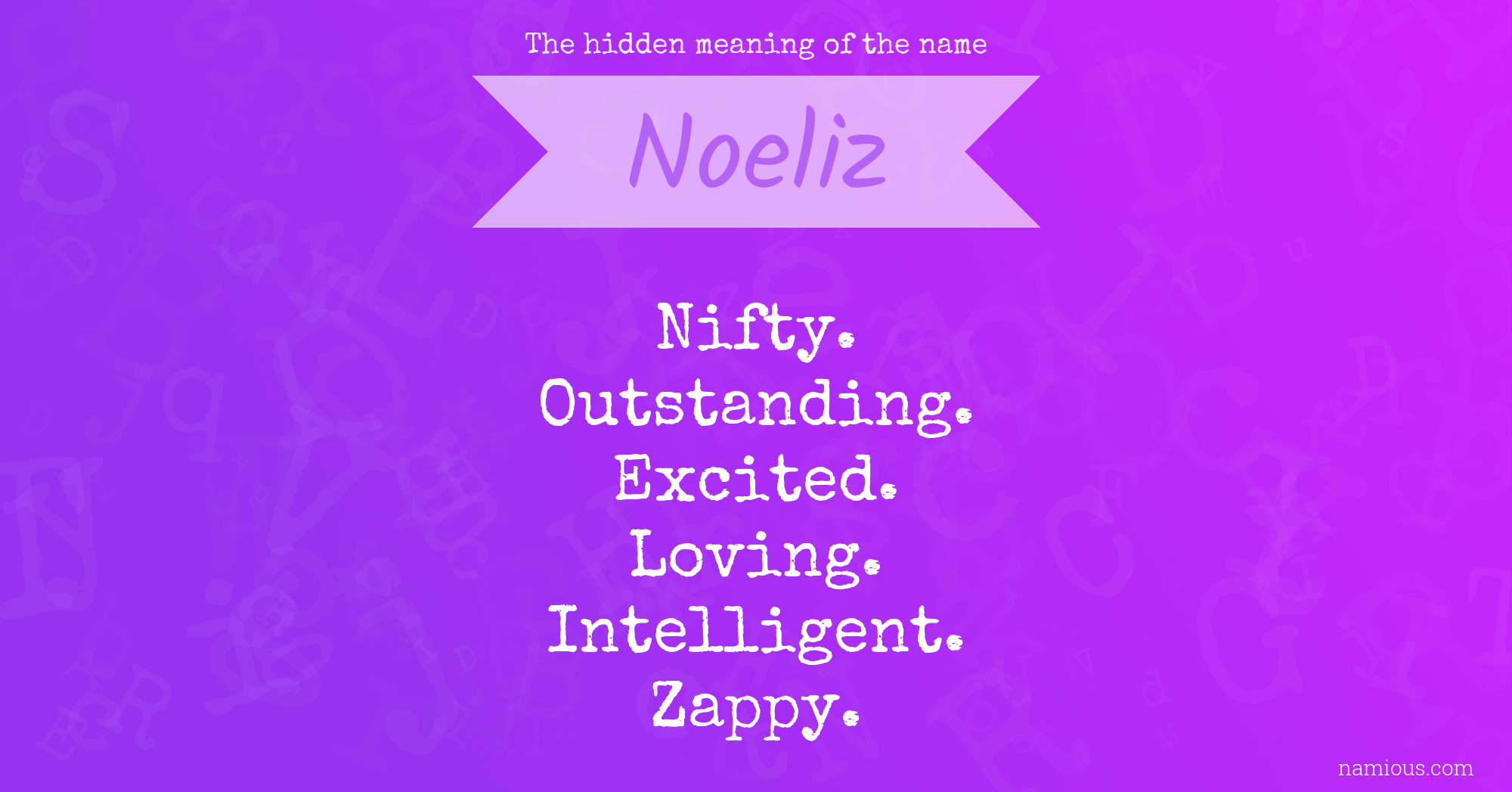 The hidden meaning of the name Noeliz