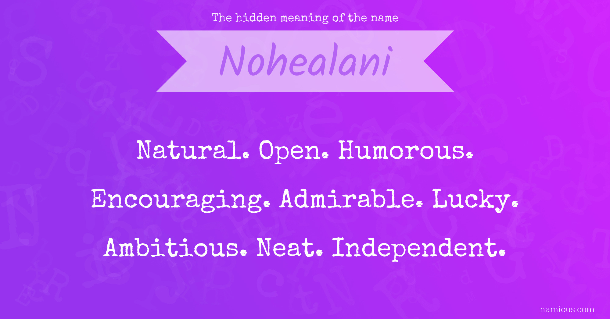 The hidden meaning of the name Nohealani