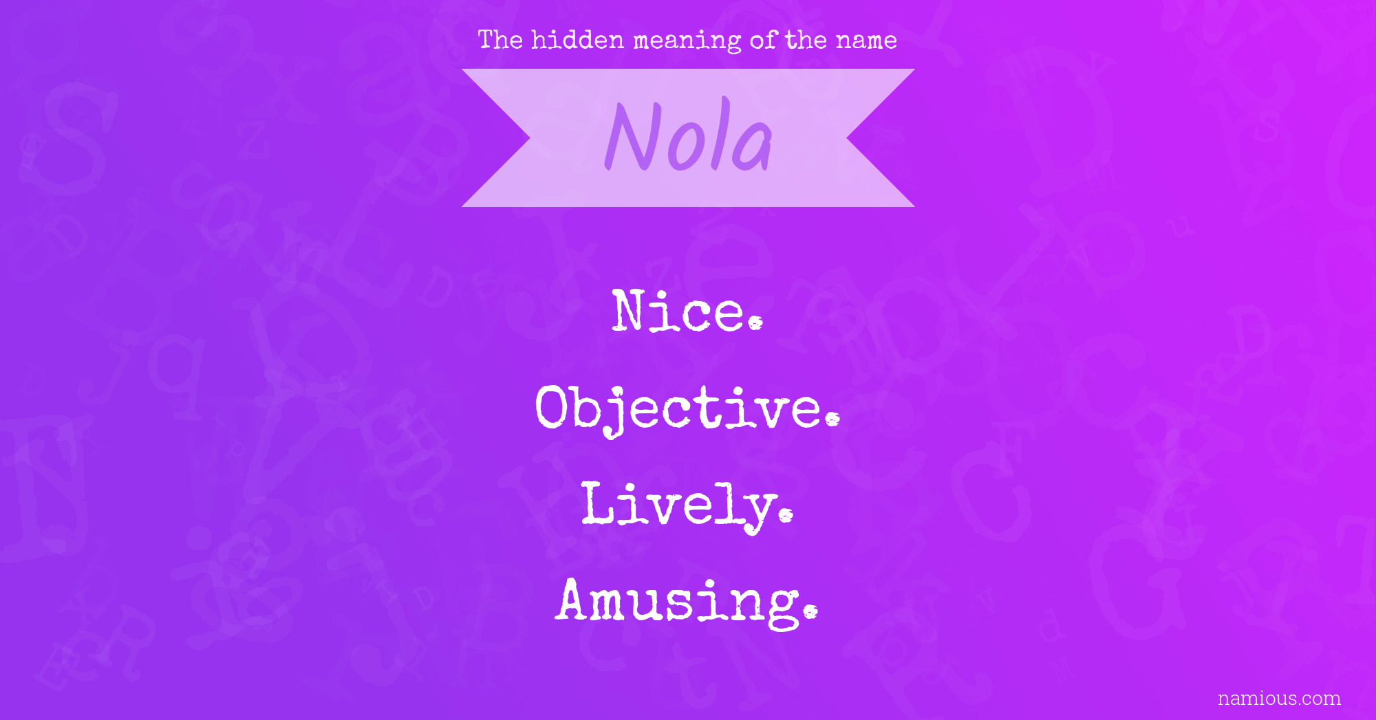 The hidden meaning of the name Nola