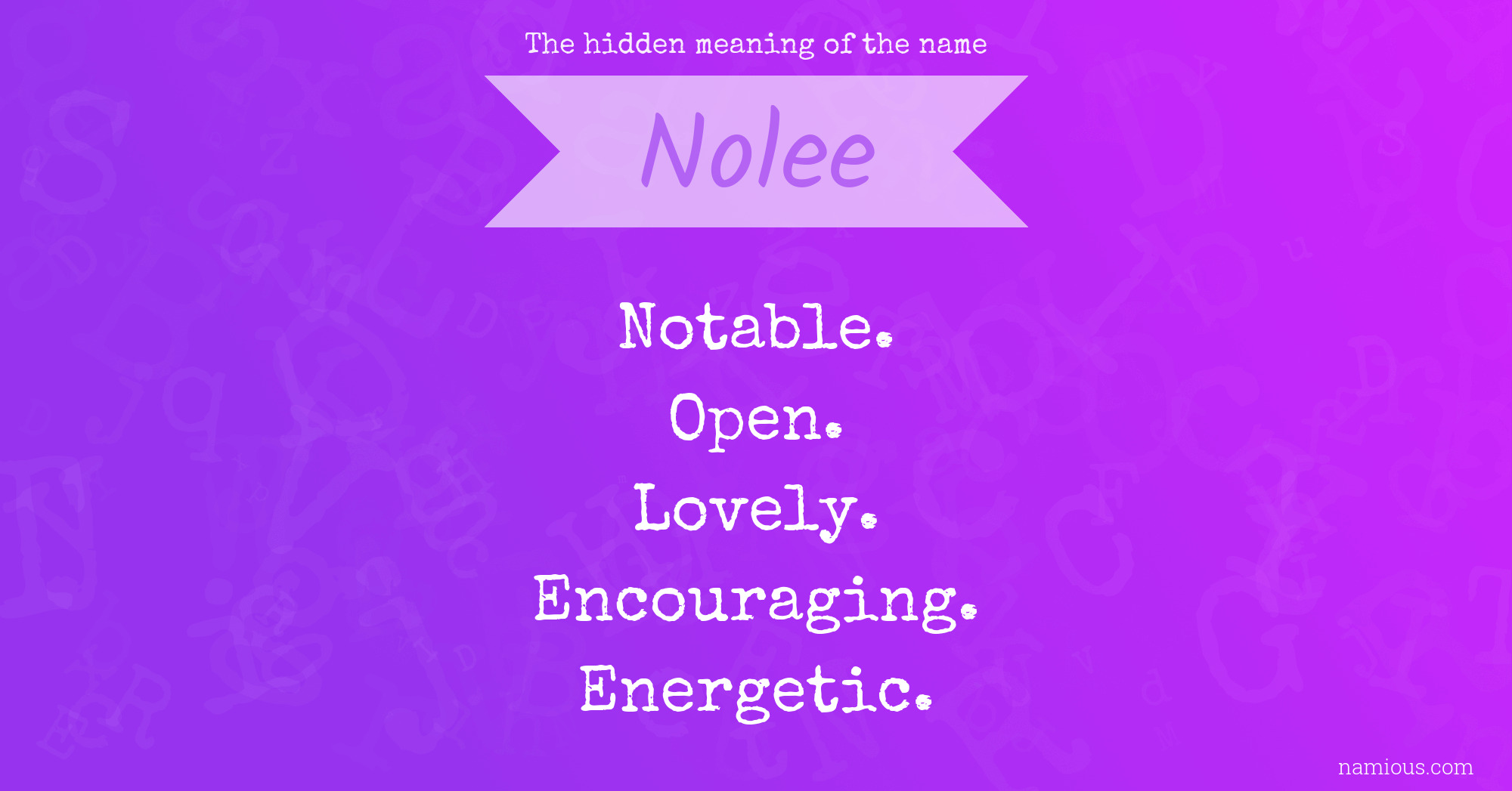 The hidden meaning of the name Nolee