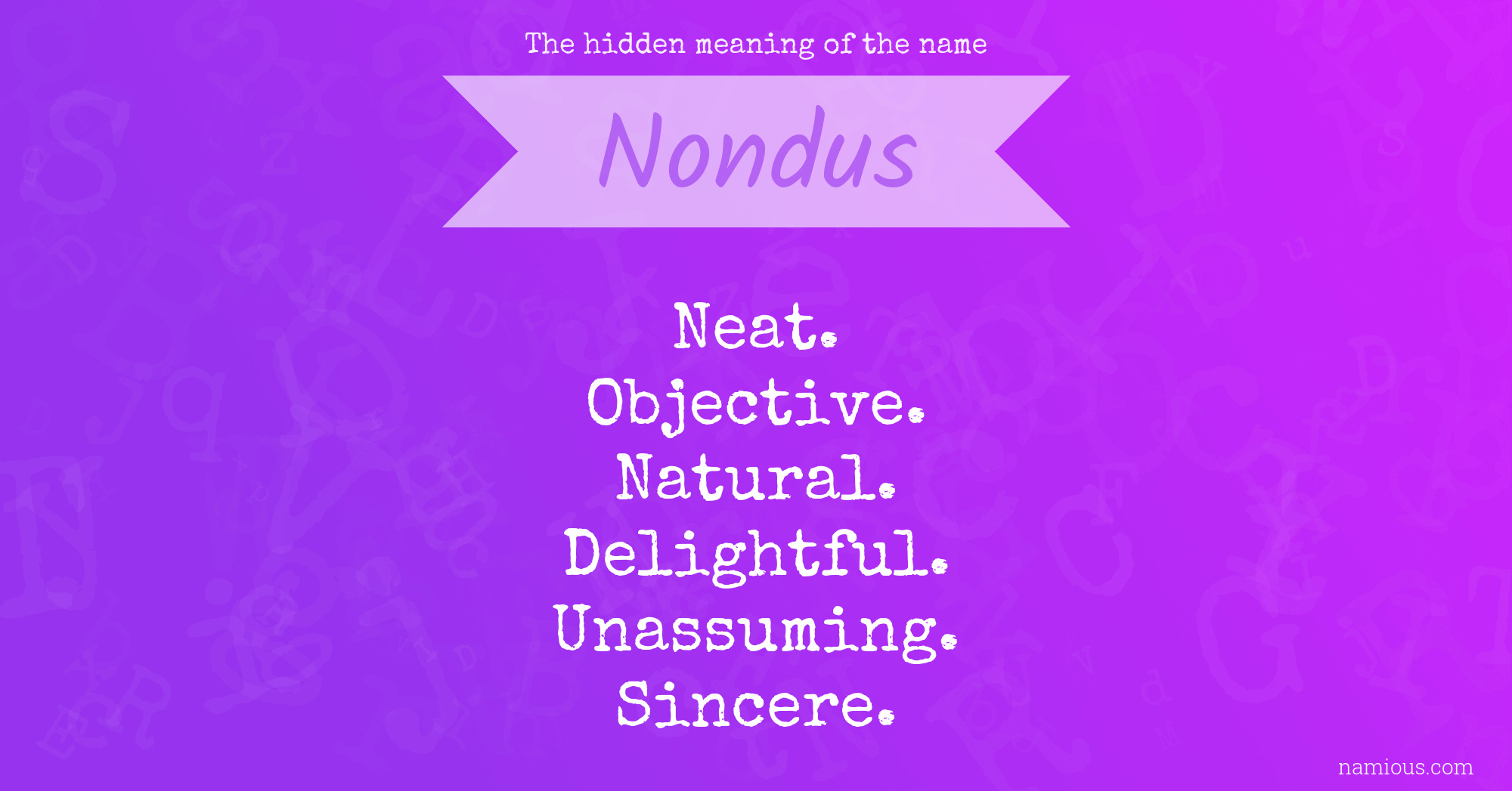 The hidden meaning of the name Nondus