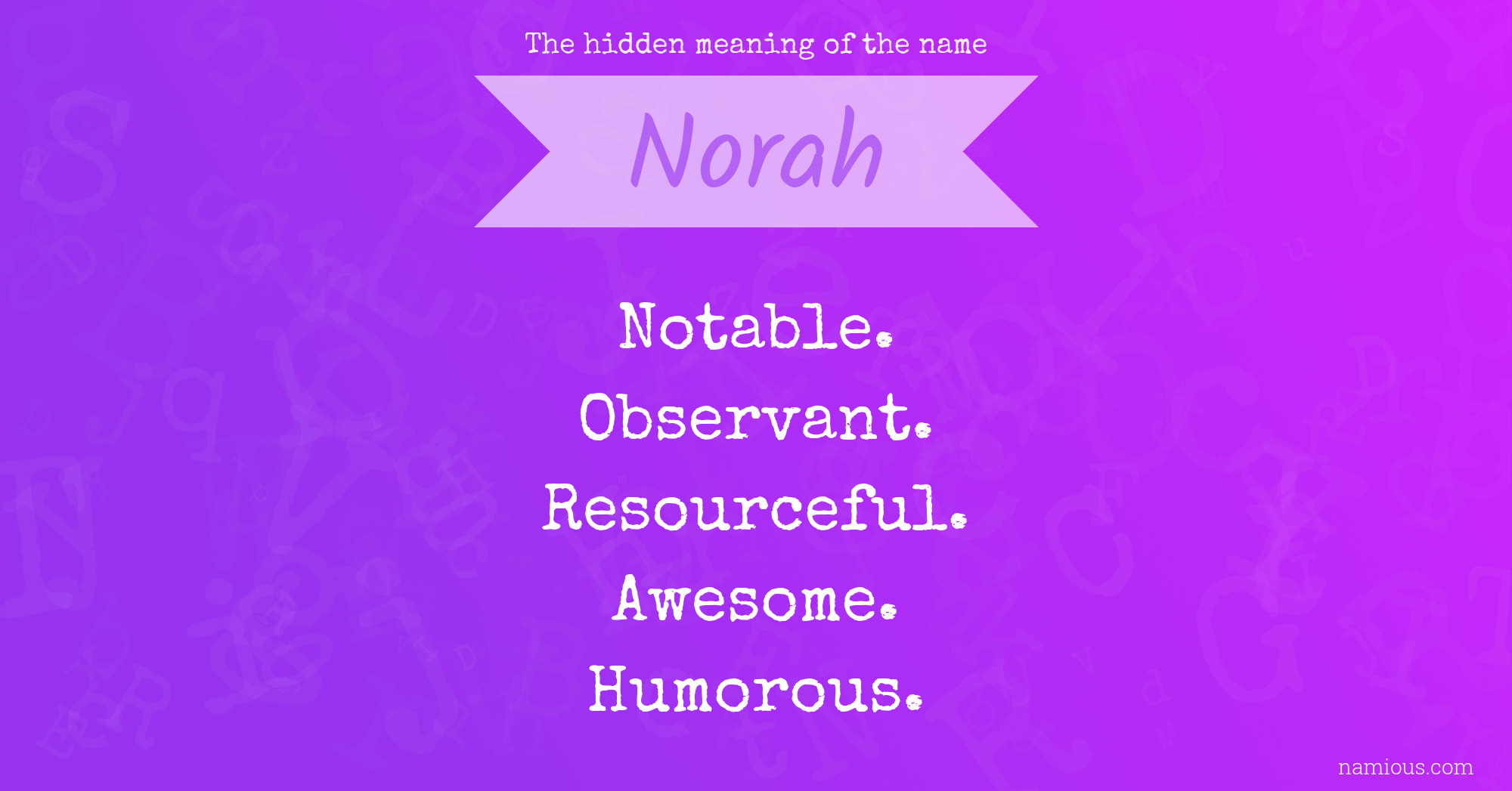 The hidden meaning of the name Norah