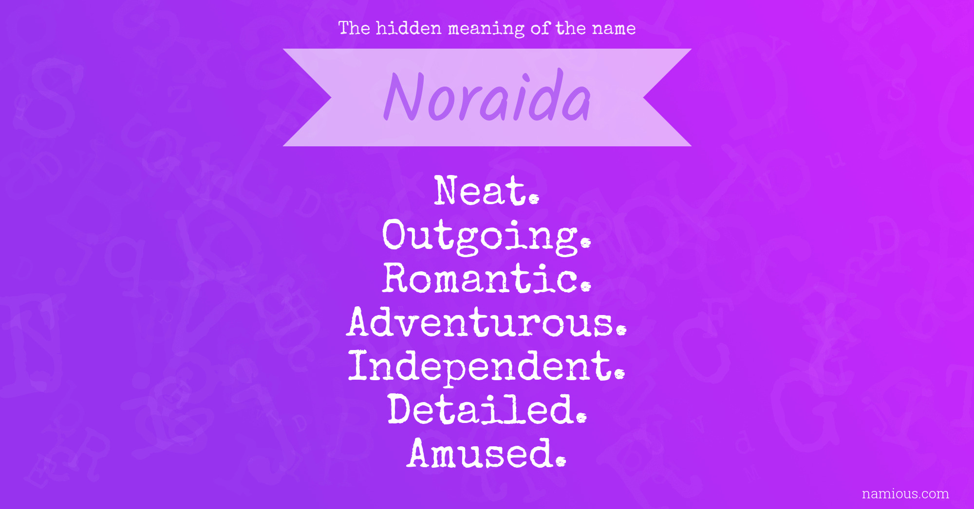 The hidden meaning of the name Noraida