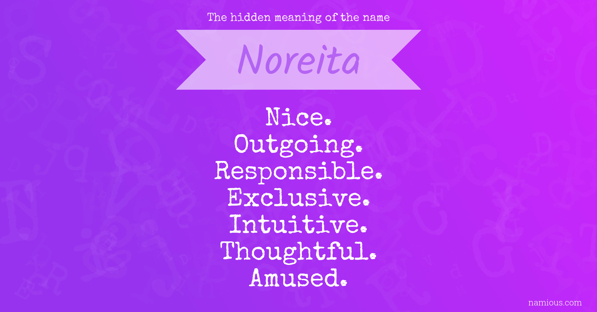 The hidden meaning of the name Noreita