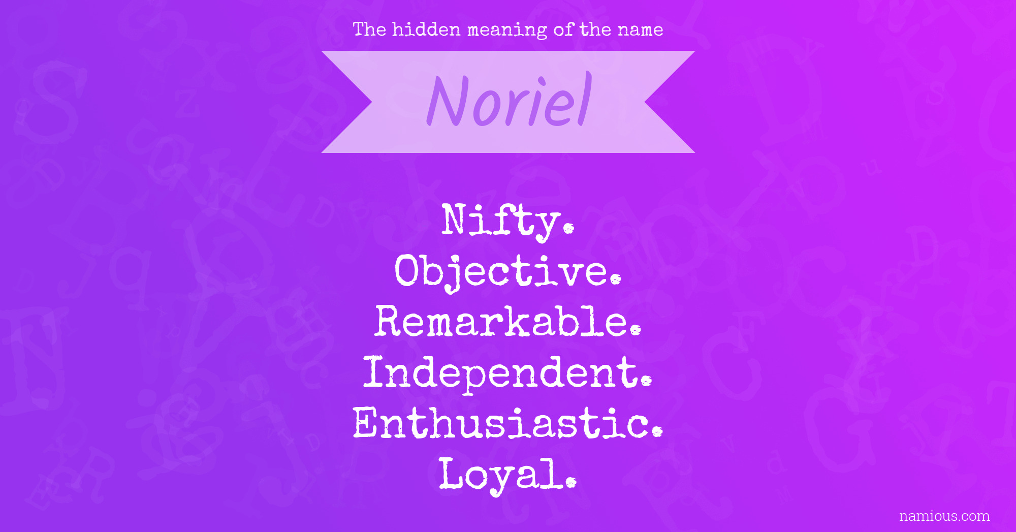 The hidden meaning of the name Noriel