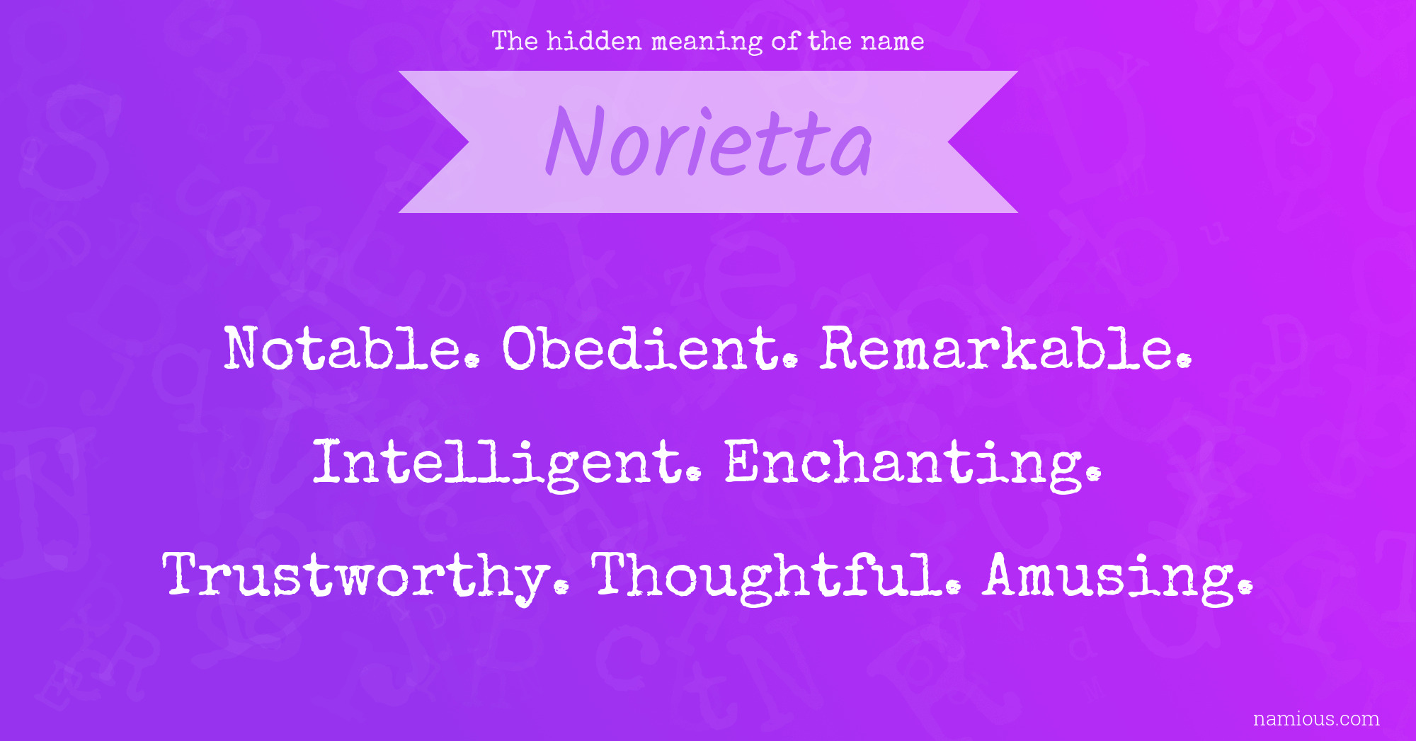 The hidden meaning of the name Norietta