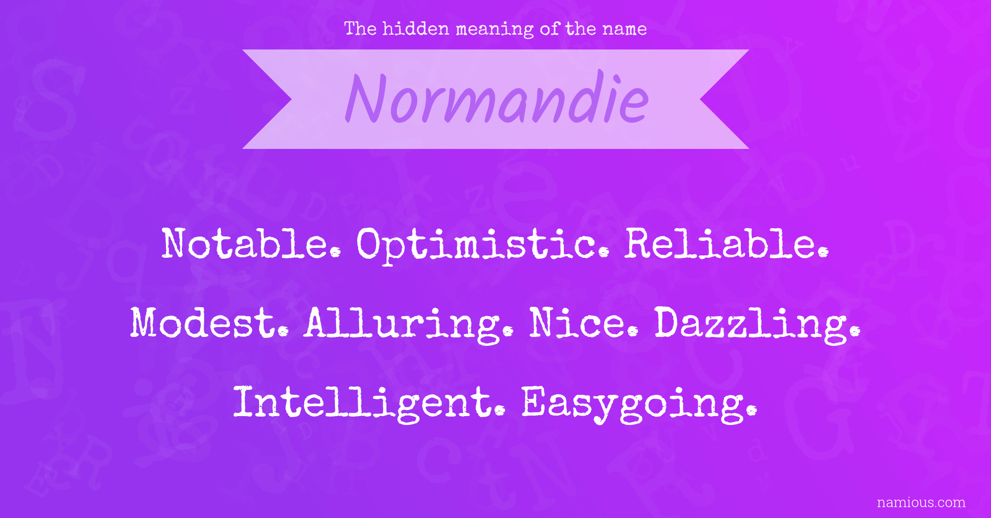 The hidden meaning of the name Normandie