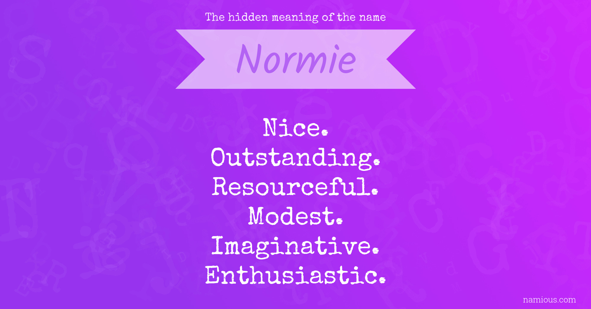 The hidden meaning of the name Normie