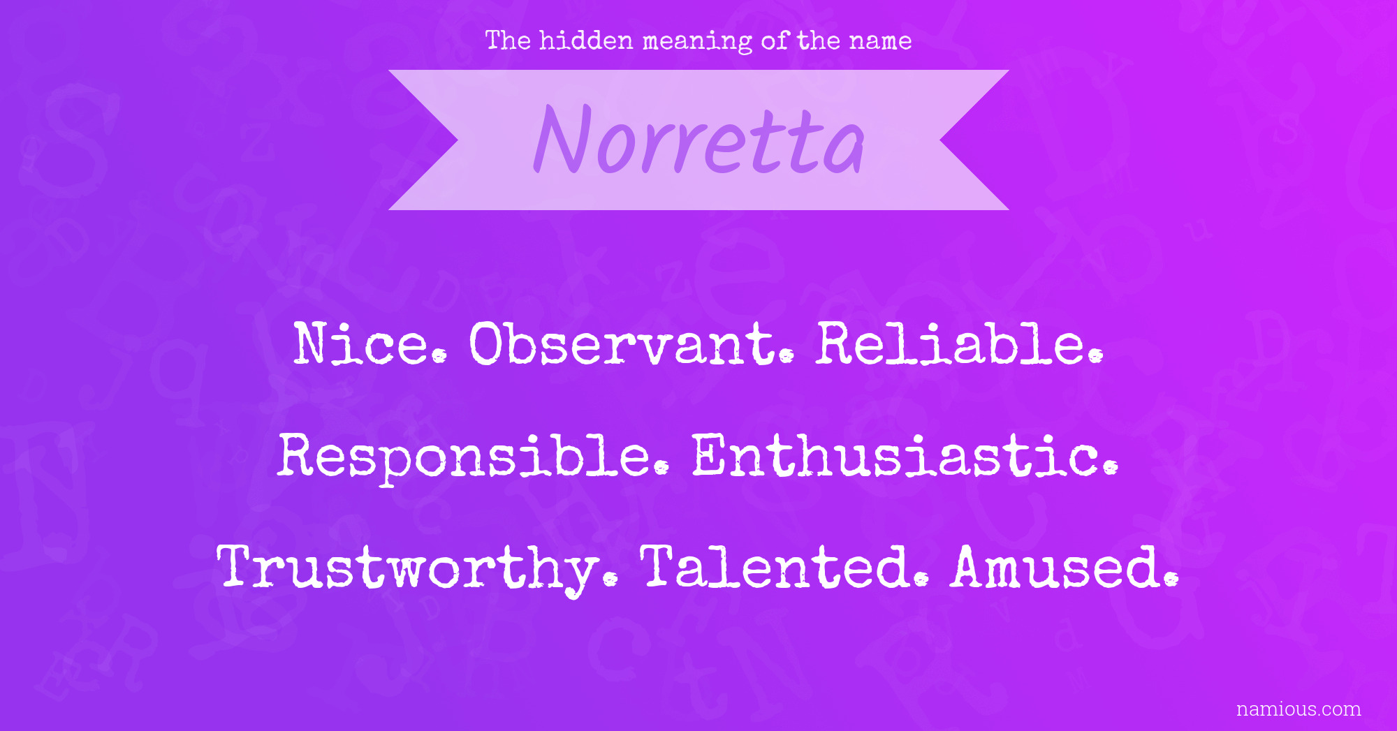 The hidden meaning of the name Norretta