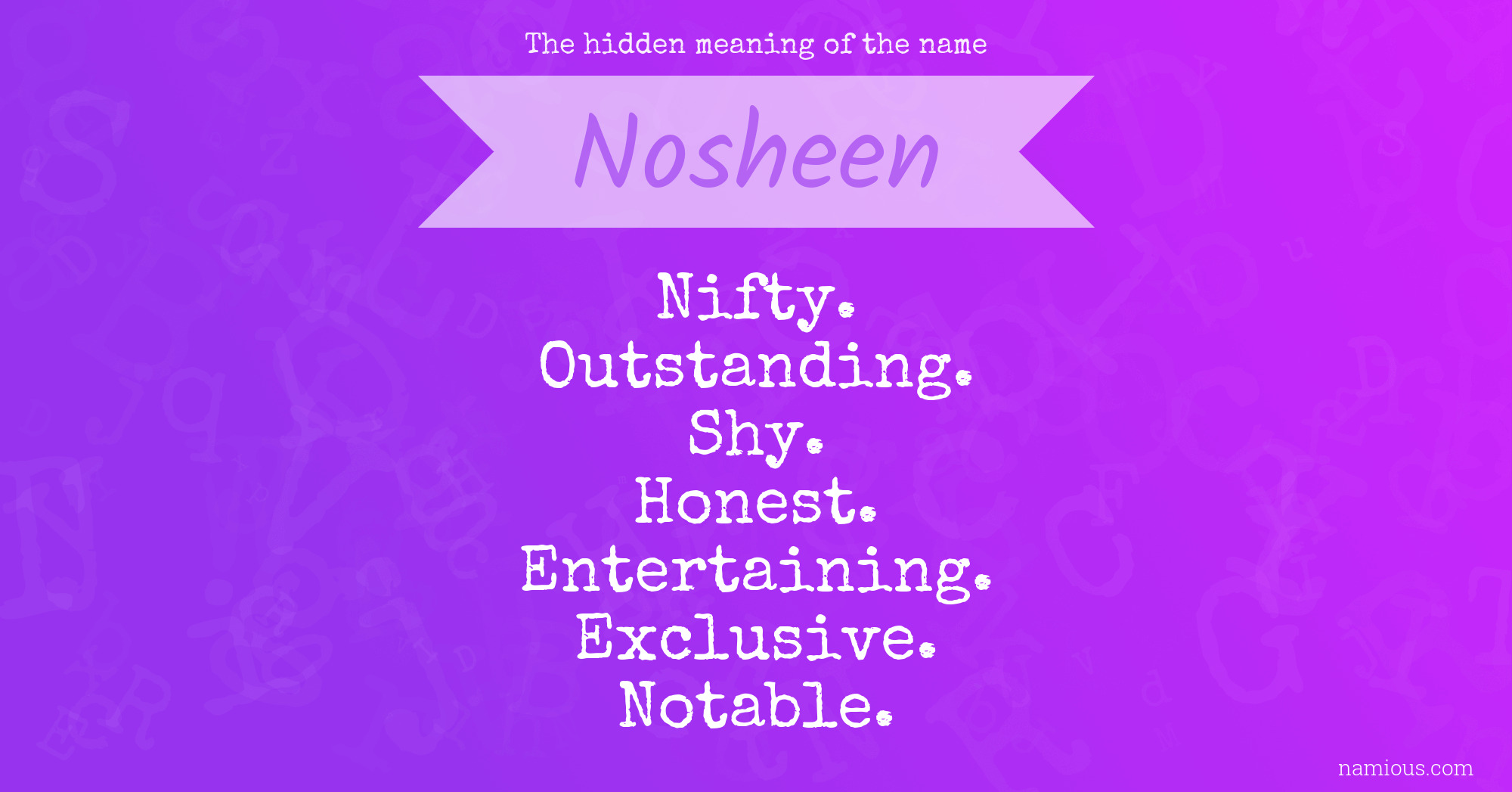 The hidden meaning of the name Nosheen