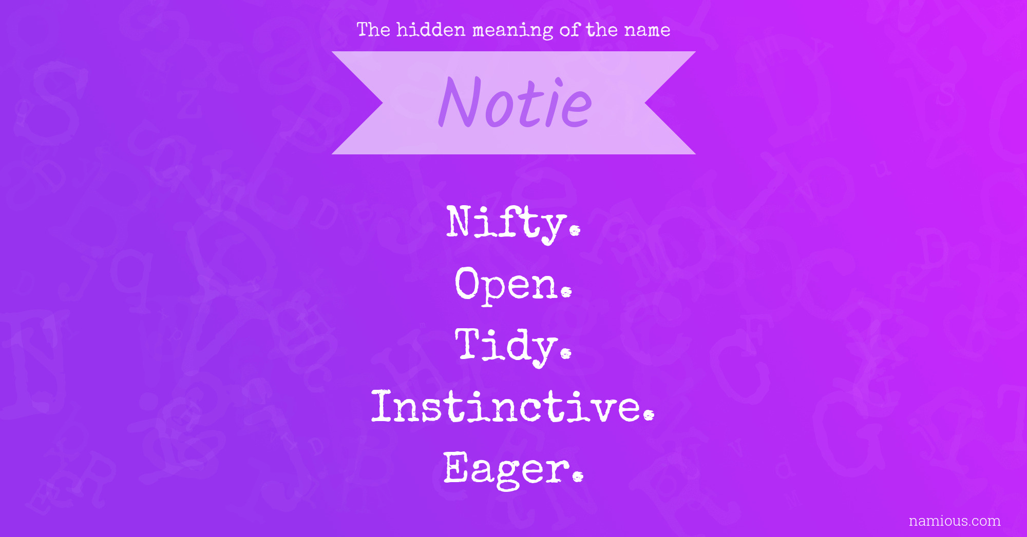 The hidden meaning of the name Notie