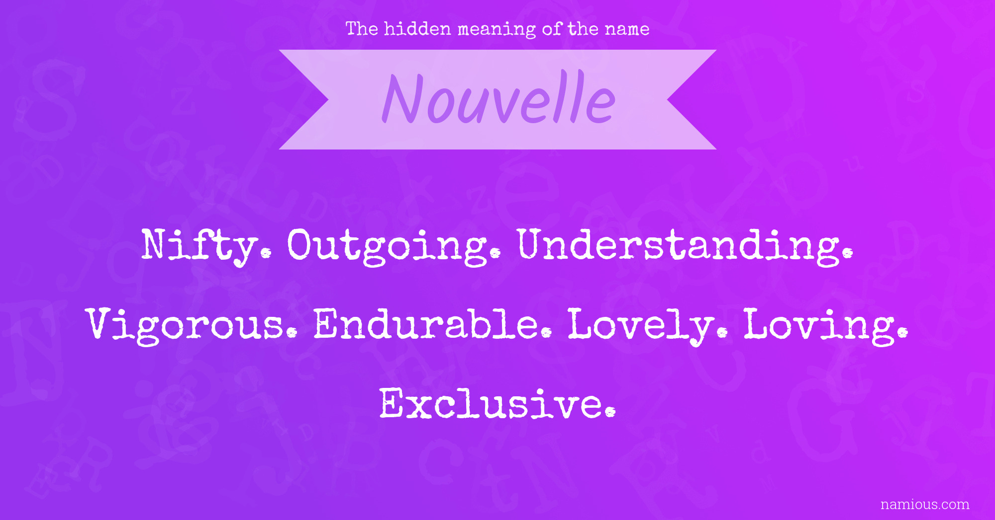 The hidden meaning of the name Nouvelle