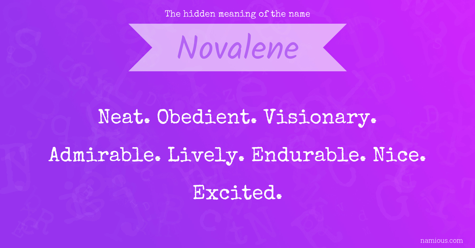 The hidden meaning of the name Novalene